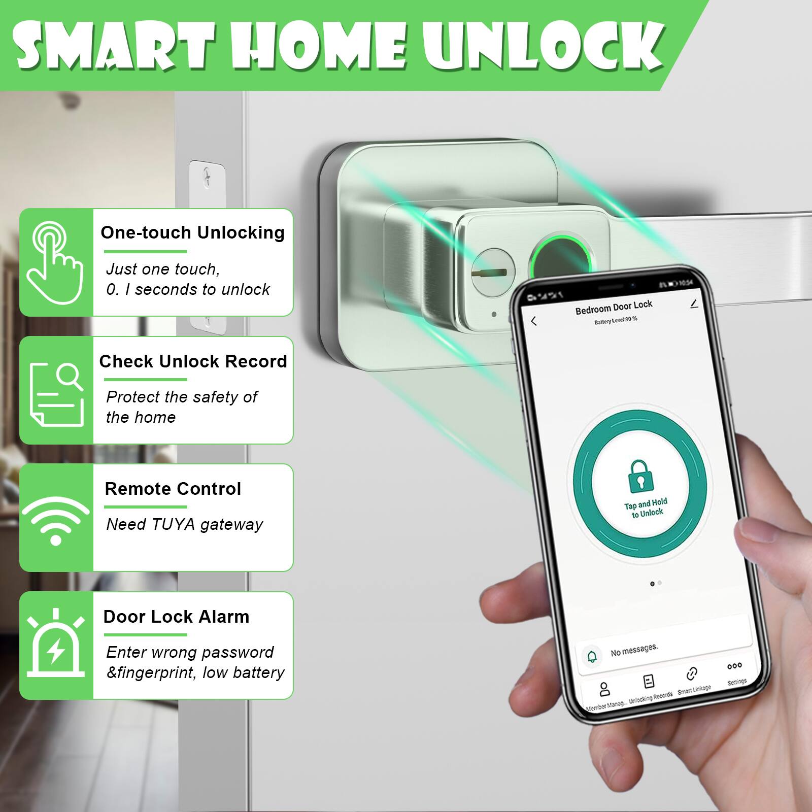 SMART HOME UNLOCK

One-touch Unlocking
Just one touch, 0.1 seconds to unlock

Check Unlock Record
Protect the safety of the home

Remote Control
Need TUYA gateway

Door Lock Alarm
Enter wrong password &fingerprint, low battery

No messages.