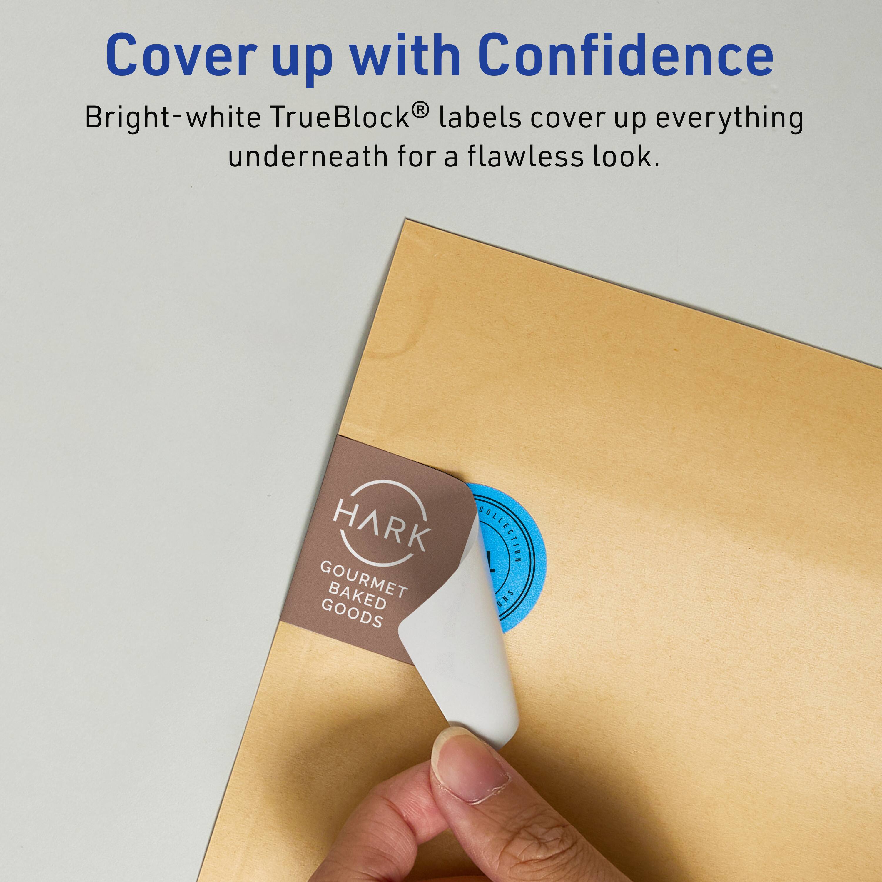 Cover up with Confidence  
Bright-white TrueBlock® labels cover up everything underneath for a flawless look.  

HARK  
GOURMET BAKED GOODS