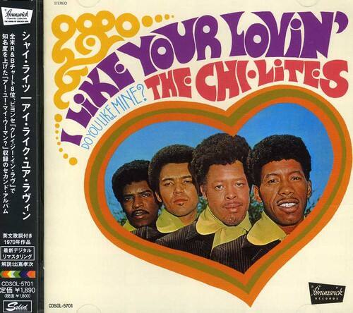 The Chi-Lites - I Like Your Lovin   - COMPACT DISCS [CD]