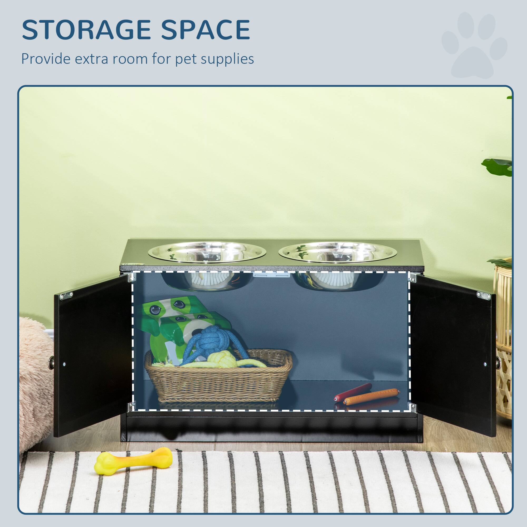 STORAGE SPACE  
Provide extra room for pet supplies