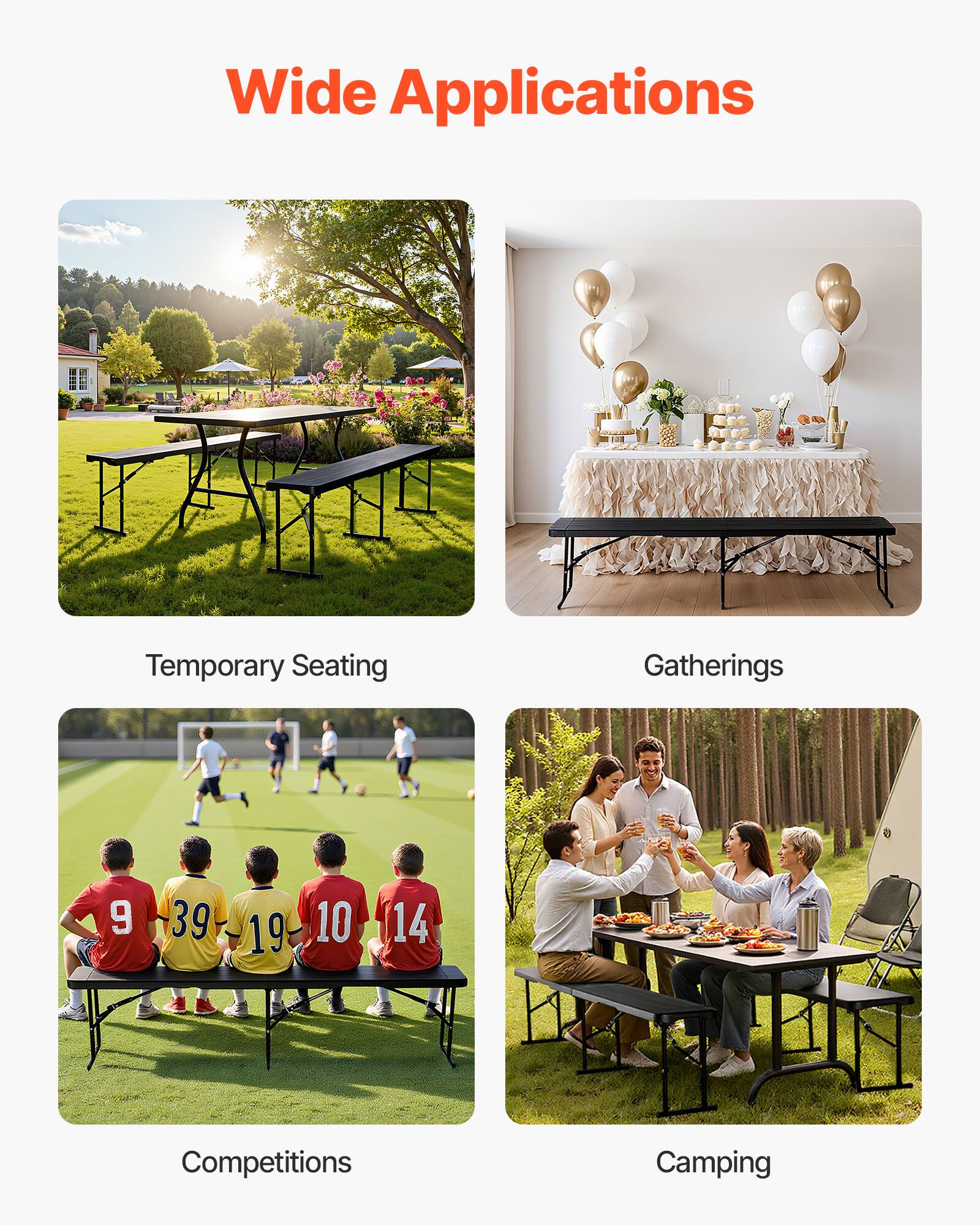 Wide Applications

Temporary Seating

Gatherings

Competitions

Camping