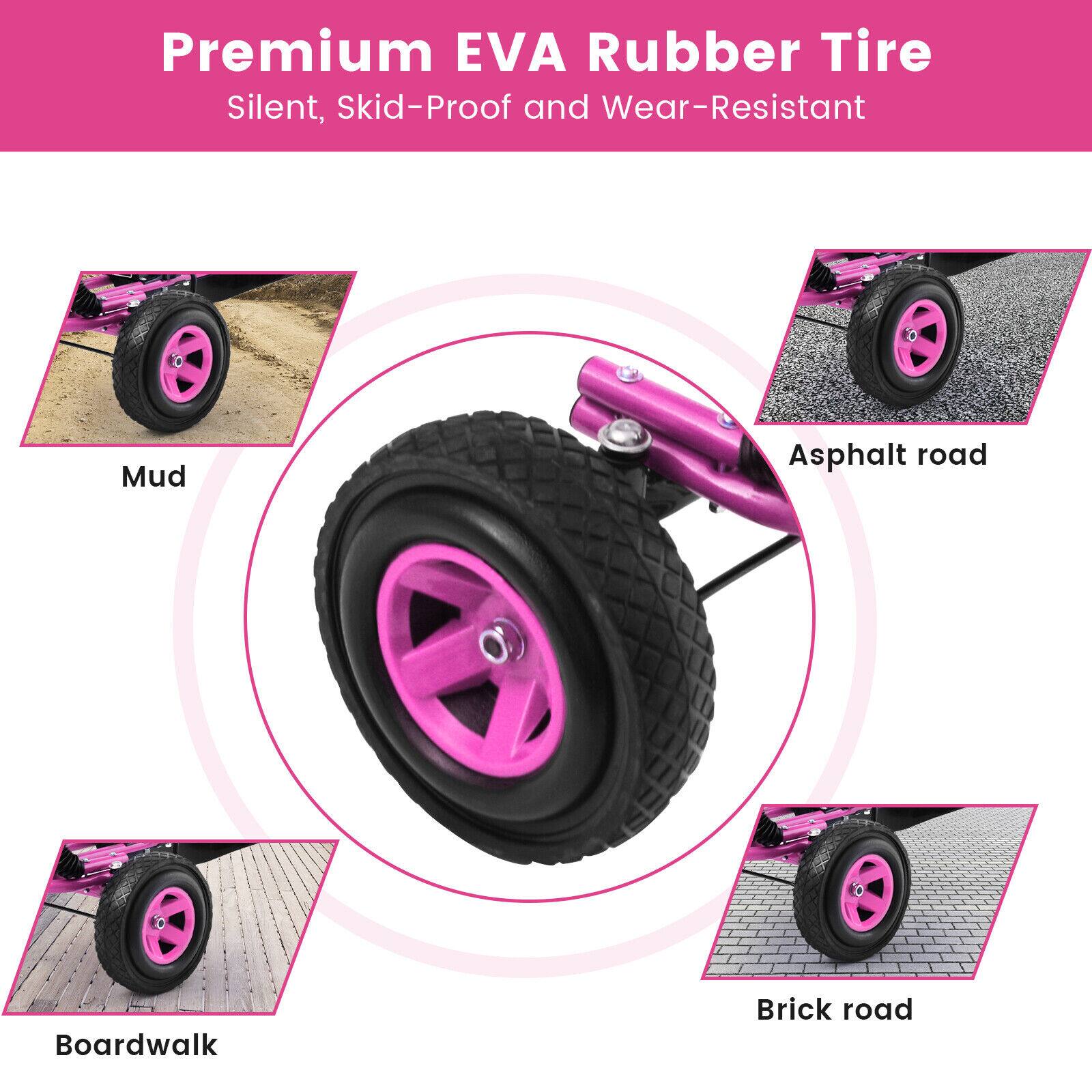 Premium EVA Rubber Tire  
Silent, Skid-Proof and Wear-Resistant  

Mud  
Asphalt road  
Boardwalk  
Brick road