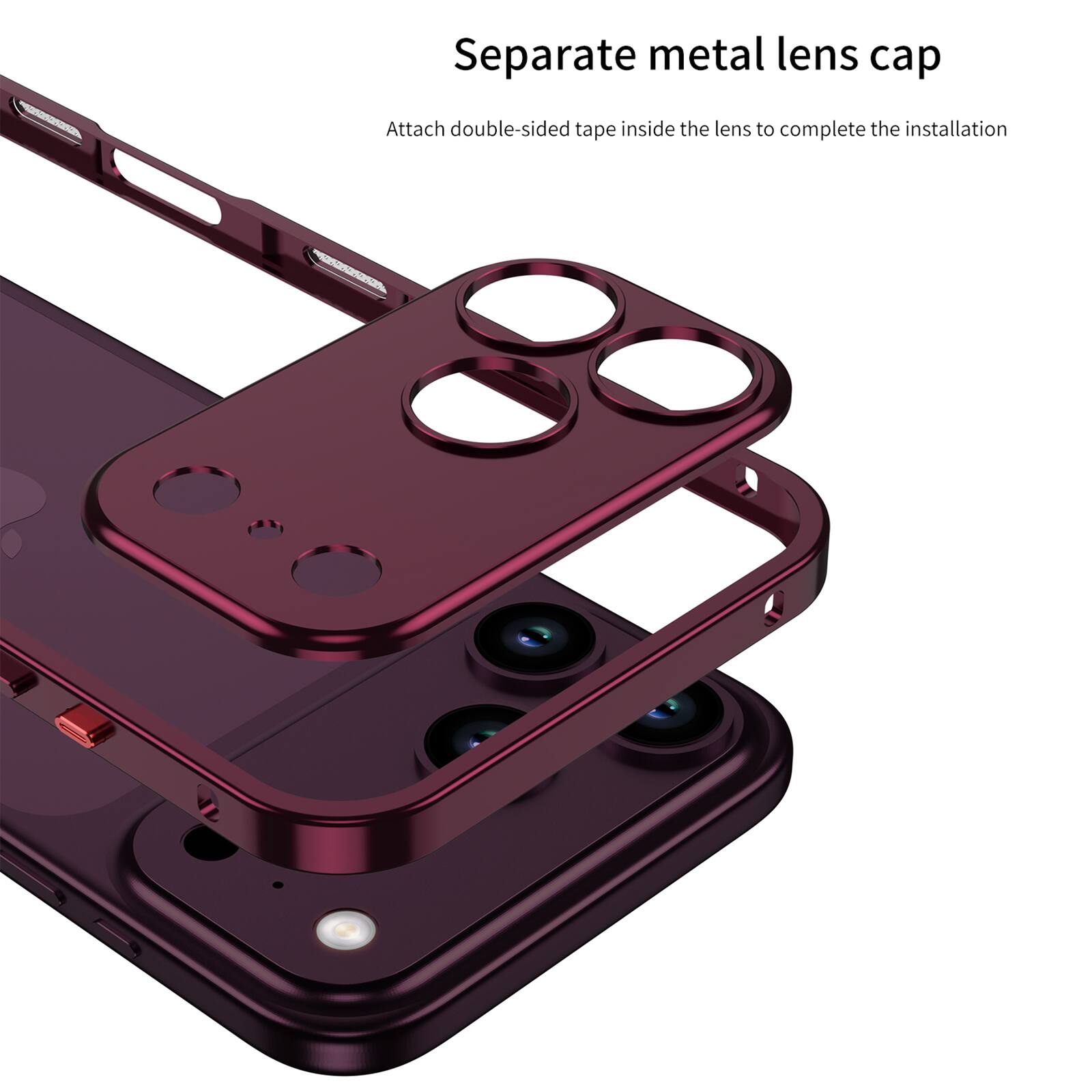 Separate metal lens cap  
Attach double-sided tape inside the lens to complete the installation