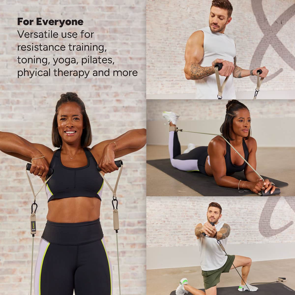 For Everyone Versatile use for resistance training, toning, yoga, pilates, physical therapy and more.