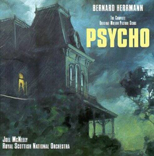 BERNARD HERMANN  
The Complete  
Original Motion Picture Score  
PSYCHO  

JOEL McNEELY  
ROYAL SCOTTISH NATIONAL ORCHESTRA