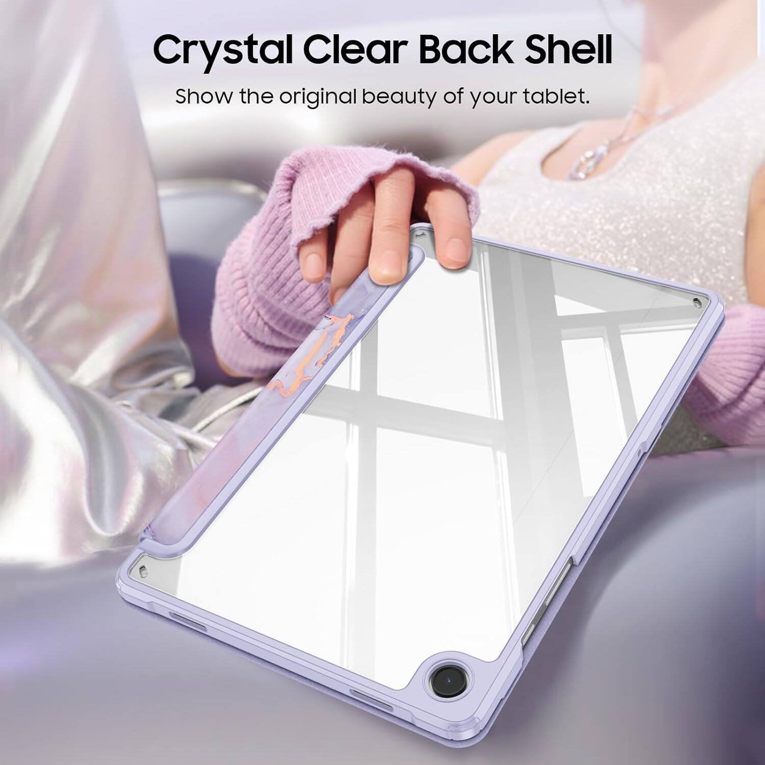 Crystal Clear Back Shell  
Show the original beauty of your tablet.