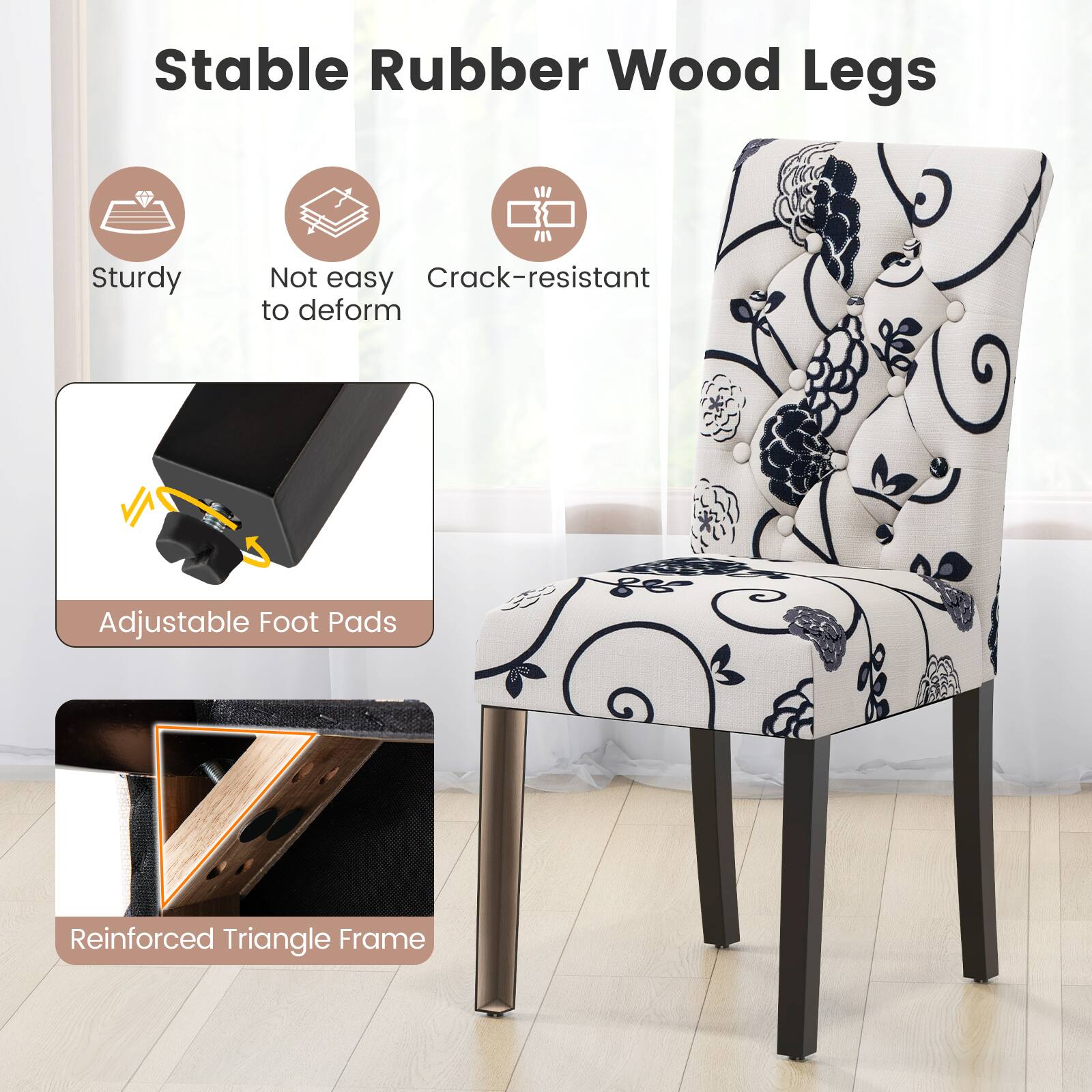 Stable Rubber Wood Legs

- Sturdy
- Not easy to deform
- Crack-resistant
- Adjustable Foot Pads
- Reinforced Triangle Frame