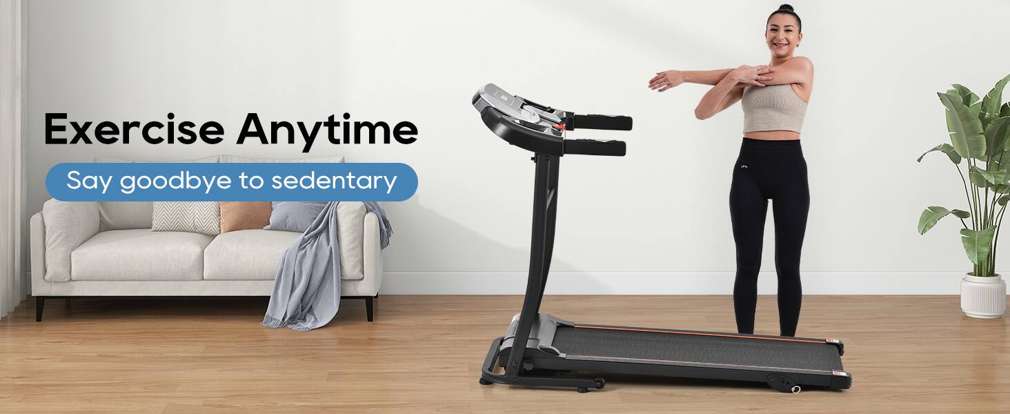 Exercise Anytime  
Say goodbye to sedentary