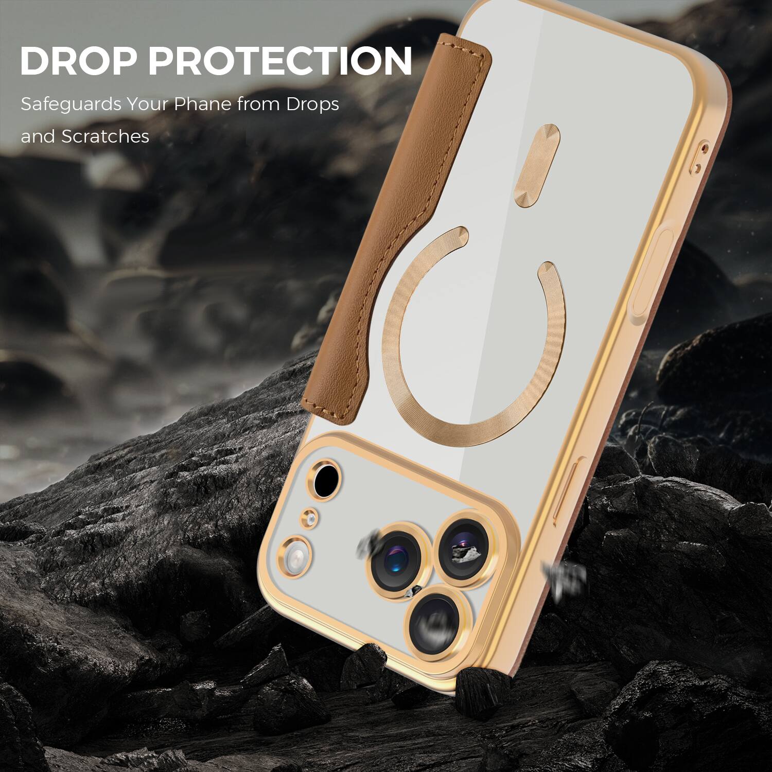 DROP PROTECTION  
Safeguards Your Phone from Drops and Scratches