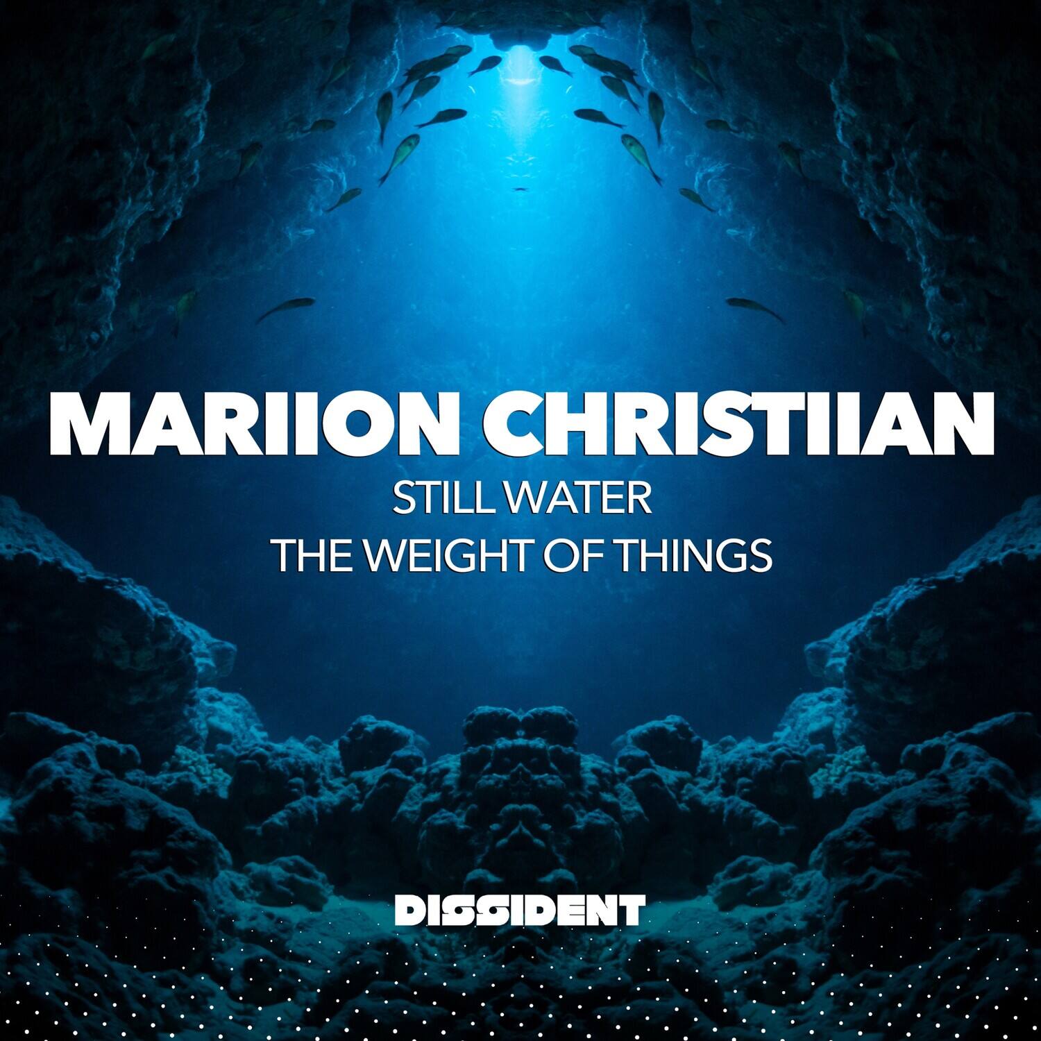 MARION CHRISTIAN  
STILL WATER  
THE WEIGHT OF THINGS  
DISSIDENT