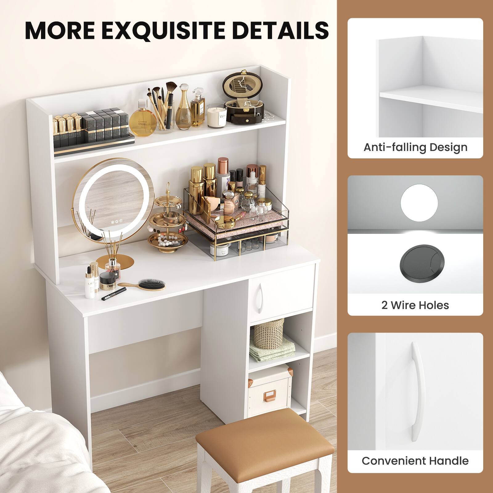 MORE EXQUISITE DETAILS

- Anti-falling Design
- 2 Wire Holes
- Convenient Handle