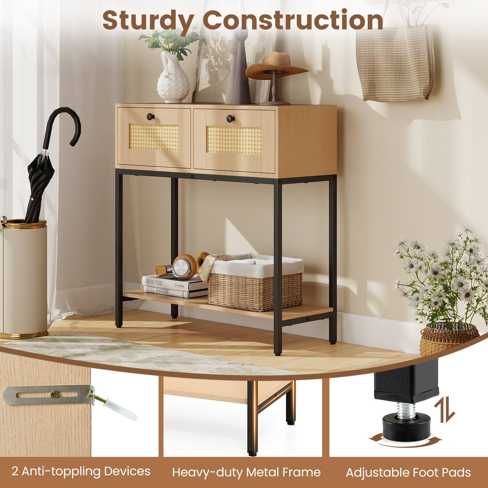 Sturdy Construction  
- 2 Anti-toppling Devices  
- Heavy-duty Metal Frame  
- Adjustable Foot Pads
