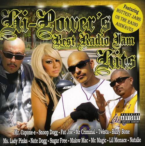 Hi-Power's Best Radio Jam Kits

Featuring HOTTEST JAMS ON THE AIRWAVES

Mr. Capone-e - Snoop Dogg - Fat Joe - Mr. Criminal - Twista - Bizzy Bone
Ms. Lady Pinks - Nate Dogg - Sugar Free - Malow Mac - Mc Magic - Lil Menace - Natalie

PARENTAL ADVISORY EXPLICIT CONTENT