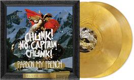 Chunk No Captain Chunk - Pardon My French - VINYL LP