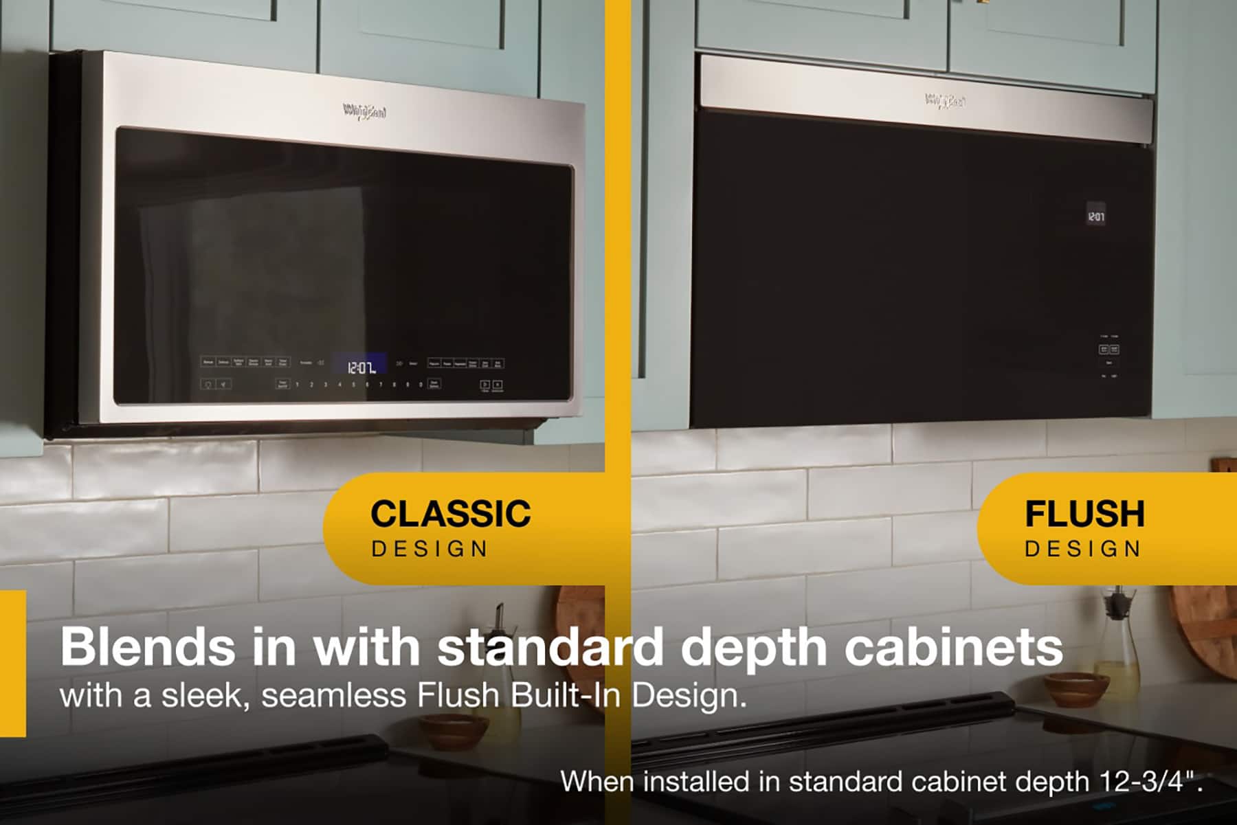 The text on the image reads: "Classic Design Blends in with standard depth cabinets with a sleek, seamless Flush Built-In Design. When installed in standard cabinet depth 12-3/4".