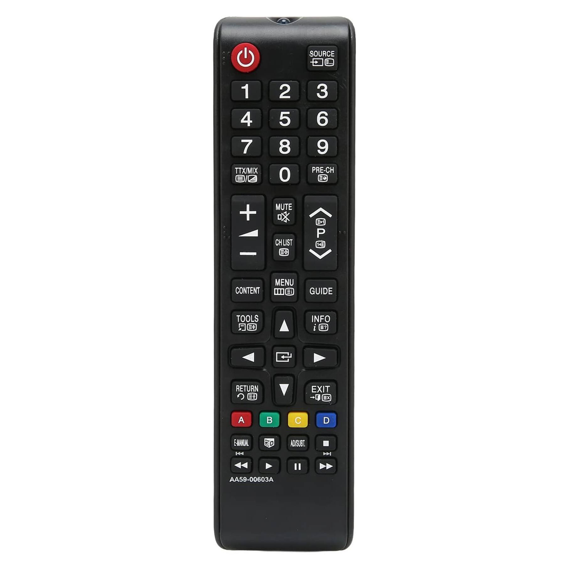 SOURCE  
1 2 3  
4 5 6  
7 8 9  
0 PRE-CH  
TTX/MIX  
MUTE  
CH+ LIST  
CH- MENU  
CONTENT TOOLS  
GUIDE INFO  
EXIT  
A B C D  
RETURN  
ADJUST  
MANUAL  
AA59-00603A