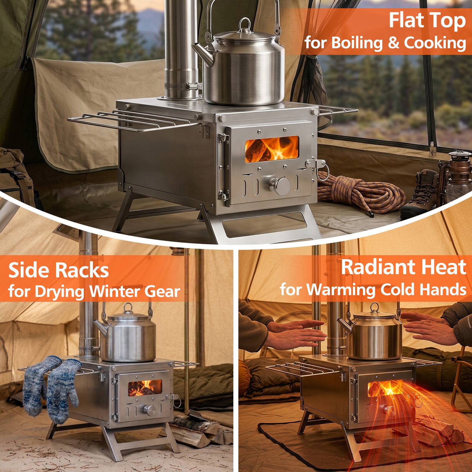 Flat Top for Boiling & Cooking  
Side Racks for Drying Winter Gear  
Radiant Heat for Warming Cold Hands
