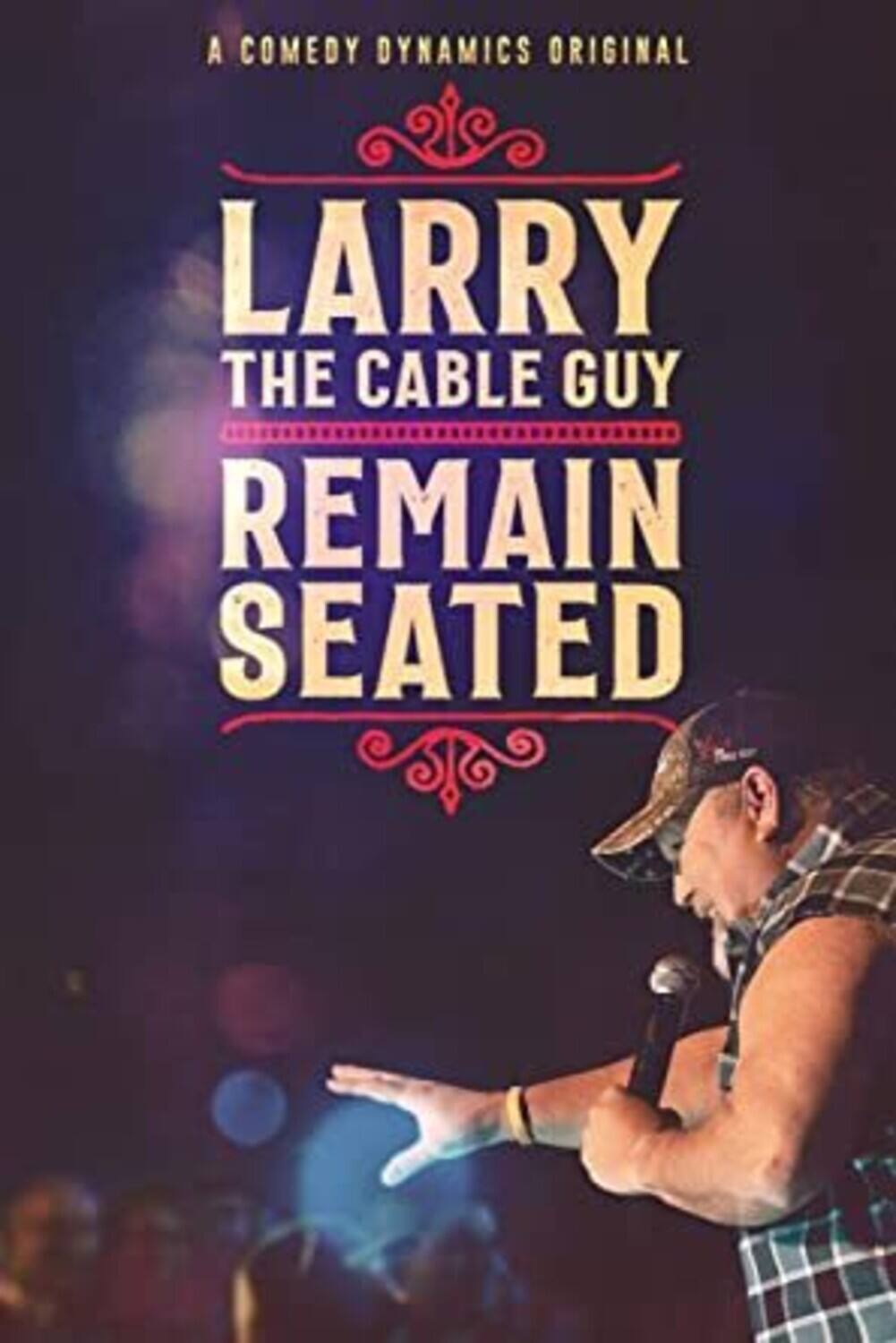 Front. Larry The Cable Guy: Remain Seated   - DVD.