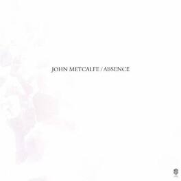 John Metcalfe - Absence - VINYL LP
