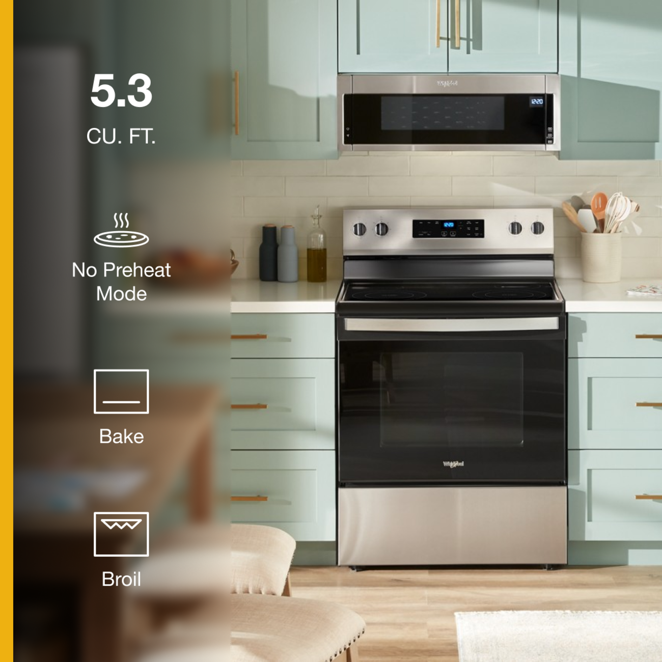 5.3 CU. FT. No Preheat Mode Bake Broil