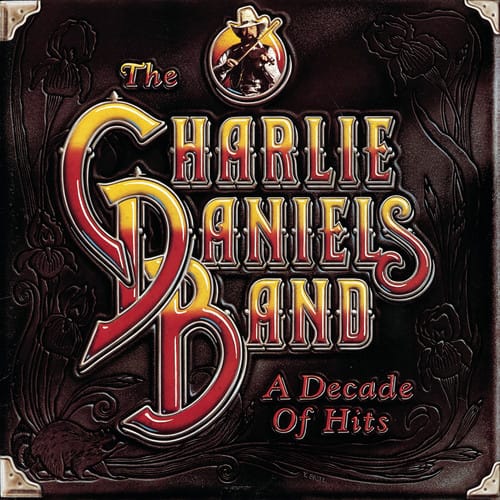 The Charlie Daniels Band  
A Decade Of Hits