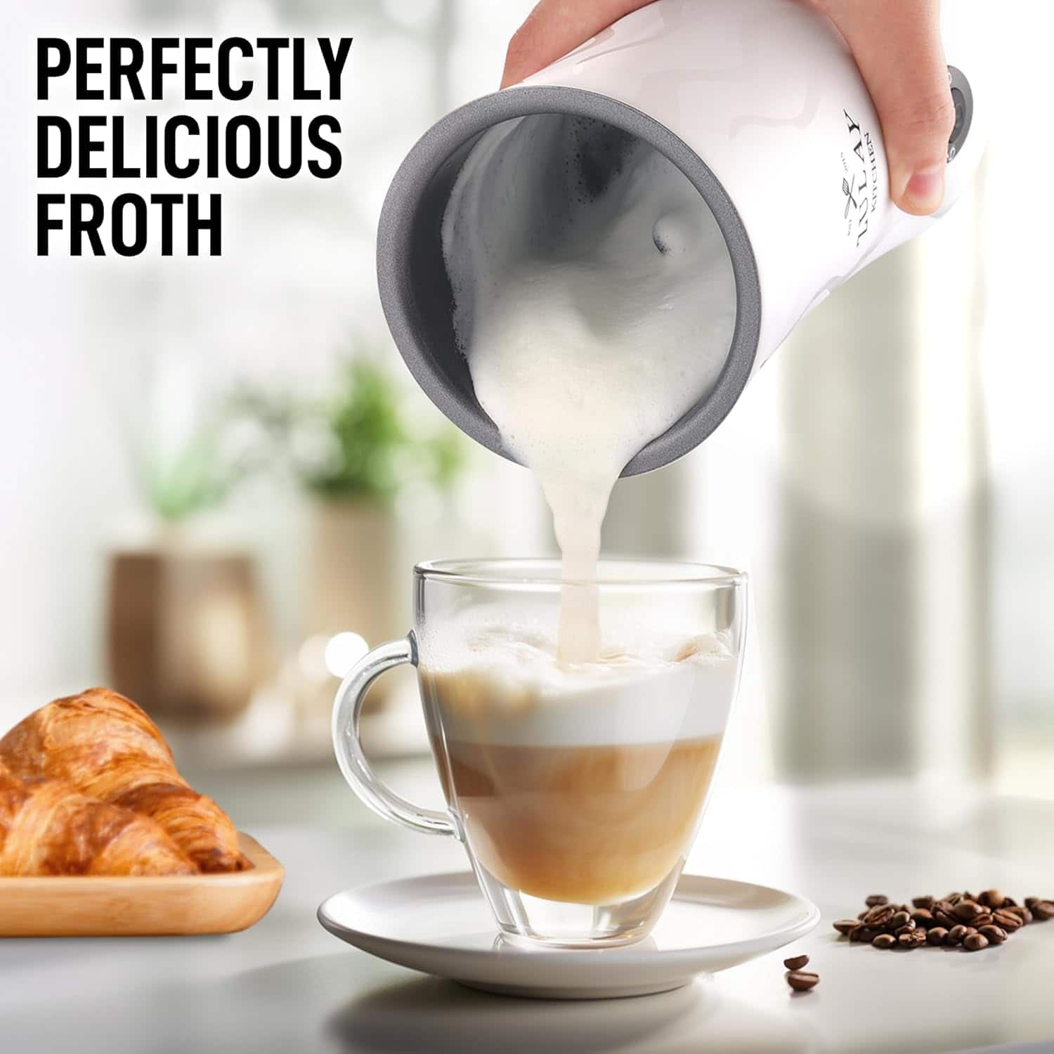 PERFECTLY DELICIOUS FROTH