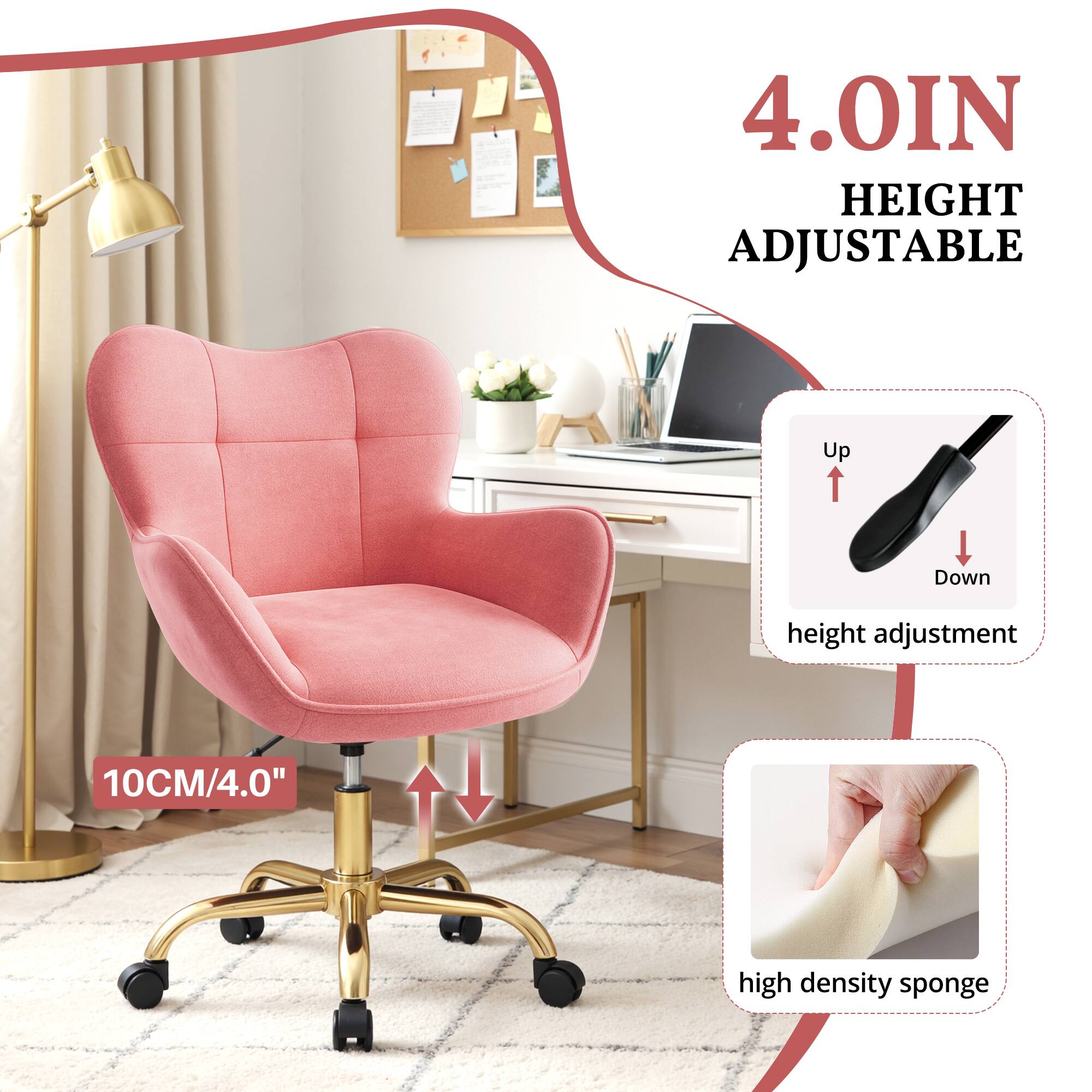 4.0IN HEIGHT ADJUSTABLE  
Up Down height adjustment  
10CM/4.0" high density sponge