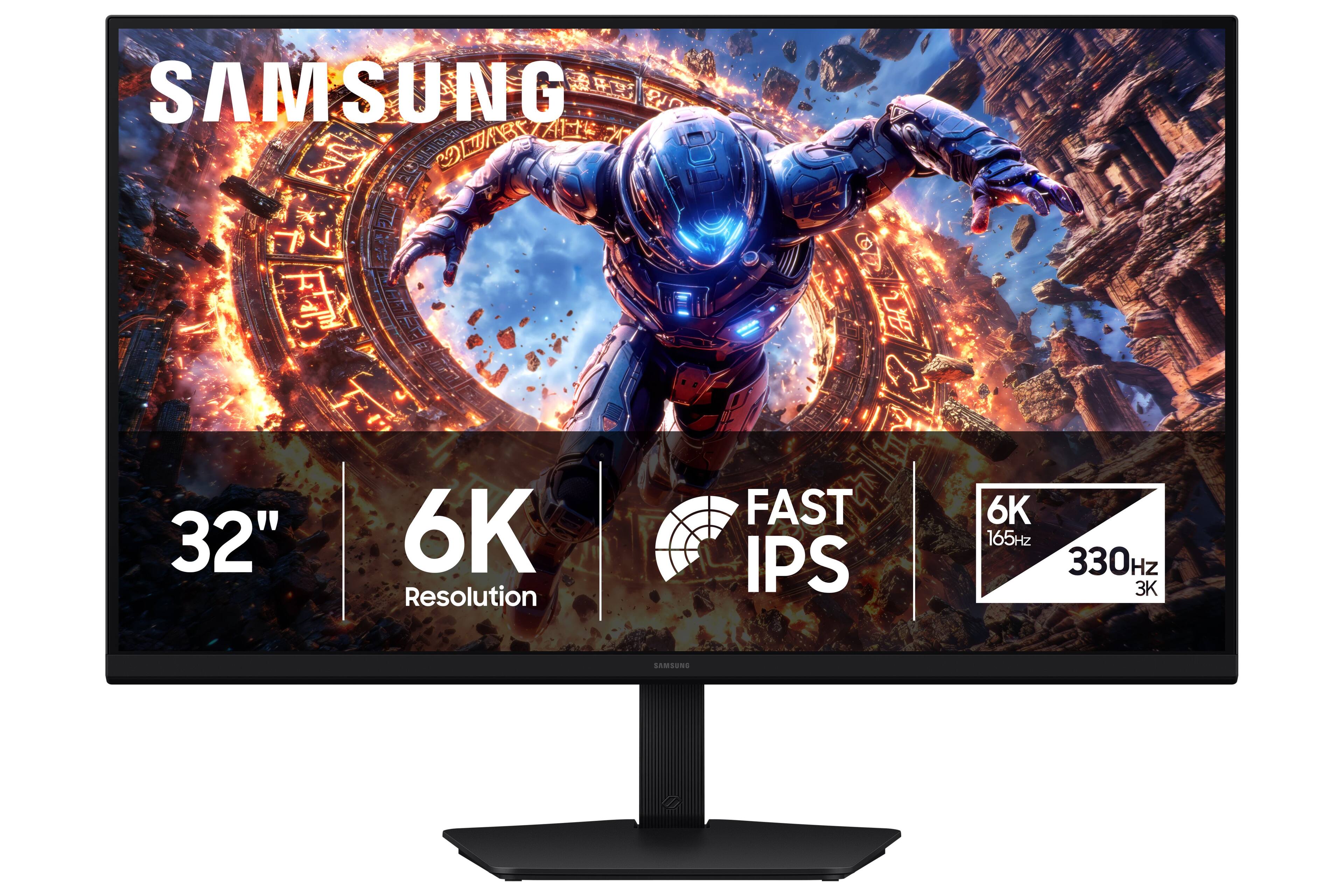 SAMSUNG  
32"  
6K Resolution  
FAST IPS  
6K 165Hz 330Hz 3K