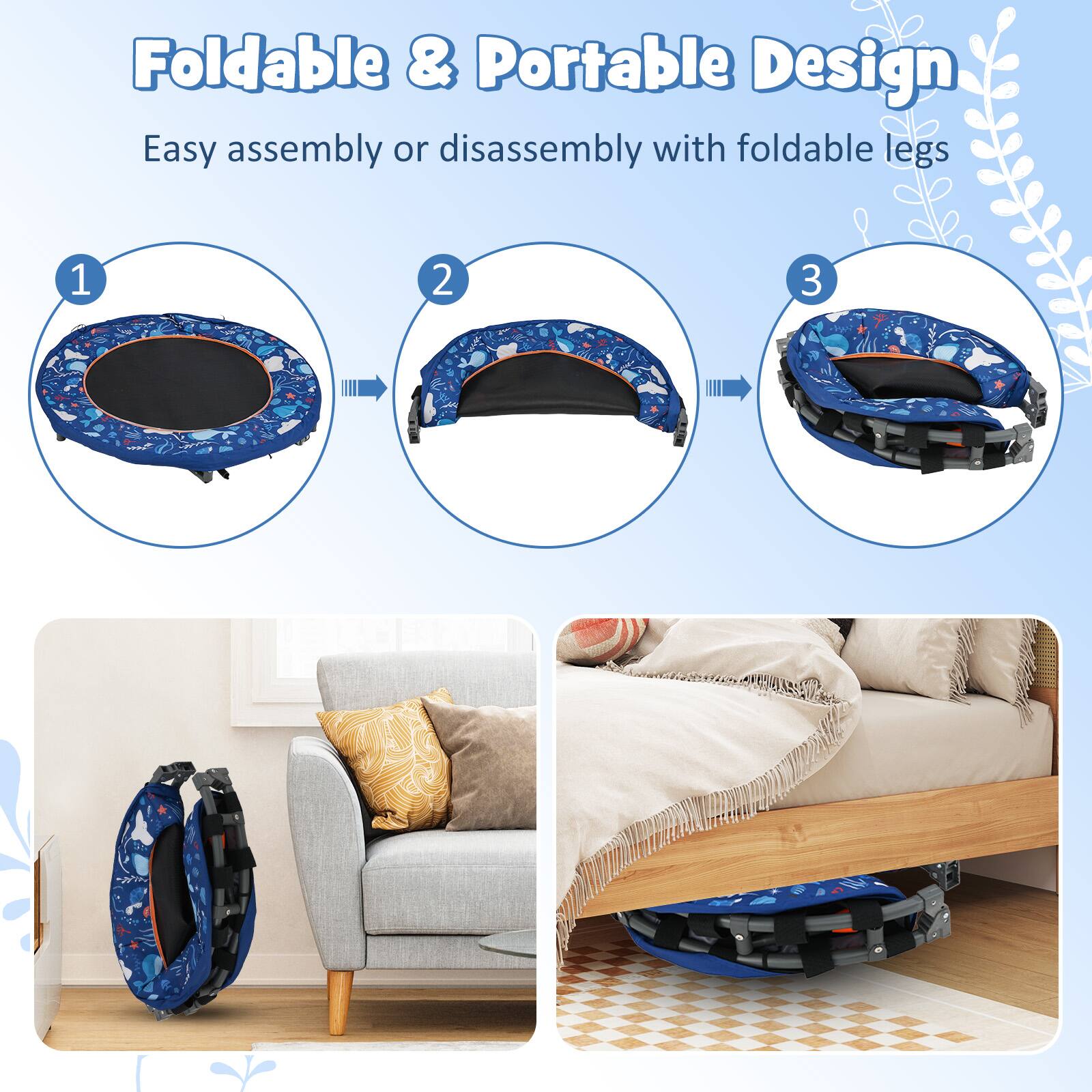 Foldable & Portable Design  
Easy assembly or disassembly with foldable legs  

1  
2  
3