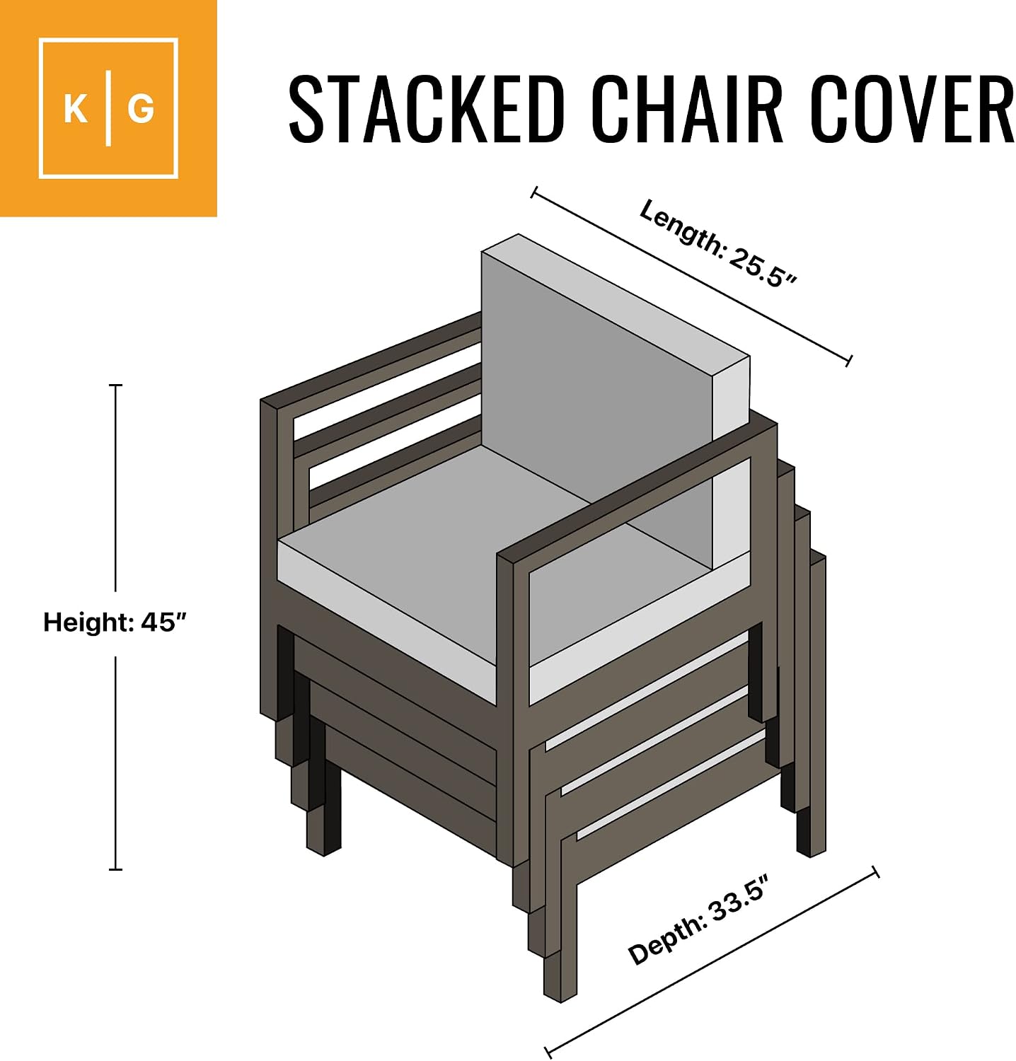 STACKED CHAIR COVER

Length: 25.5"
Height: 45"
Depth: 33.5"