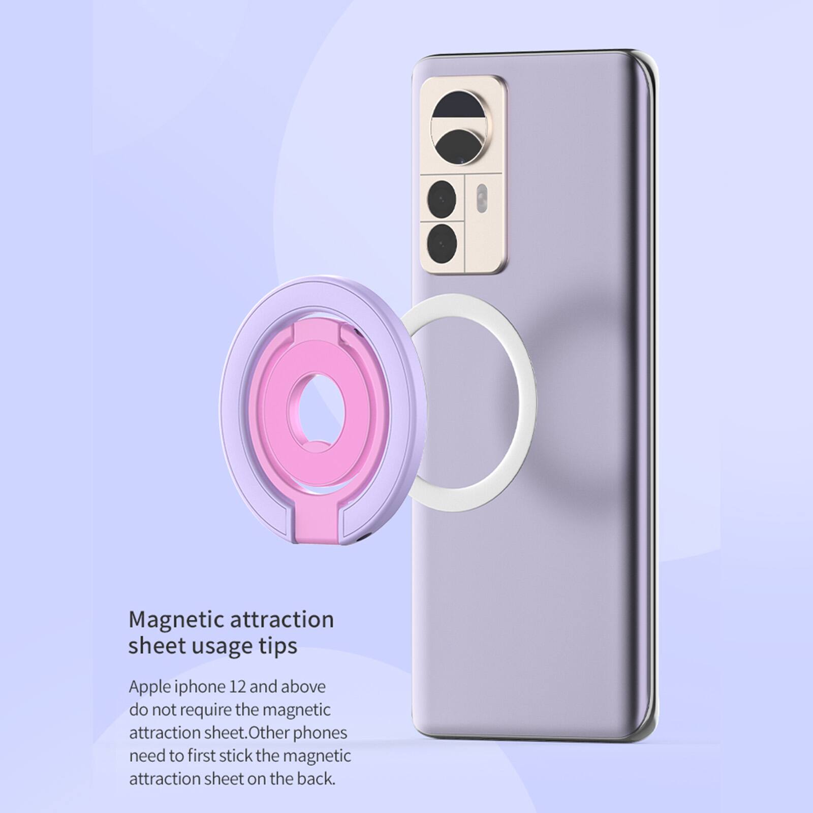 Magnetic attraction sheet usage tips

Apple iPhone 12 and above do not require the magnetic attraction sheet. Other phones need to first stick the magnetic attraction sheet on the back.
