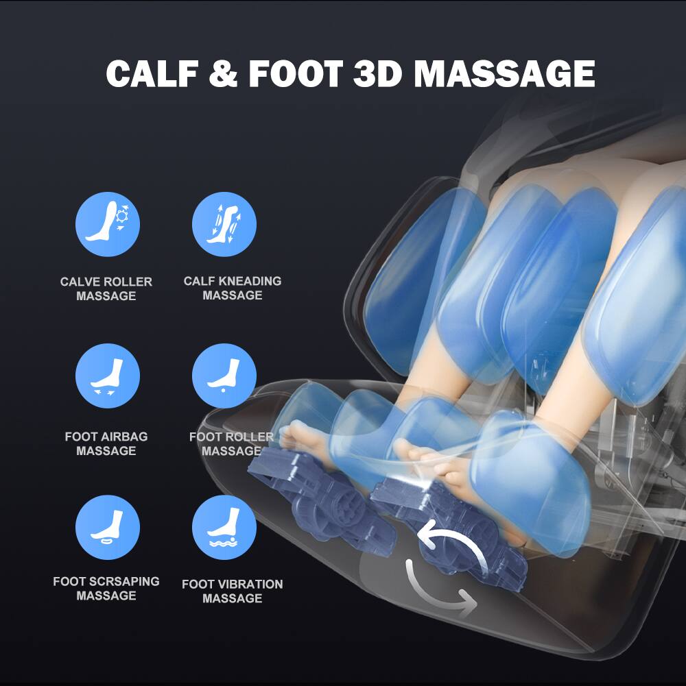 CALF & FOOT 3D MASSAGE
CALVE ROLLER MASSAGE
CALF KNEADING MASSAGE
FOOT AIRBAG MASSAGE
FOOT ROLLER MASSAGE
FOOT SCRAPING MASSAGE
FOOT VIBRATION MASSAGE