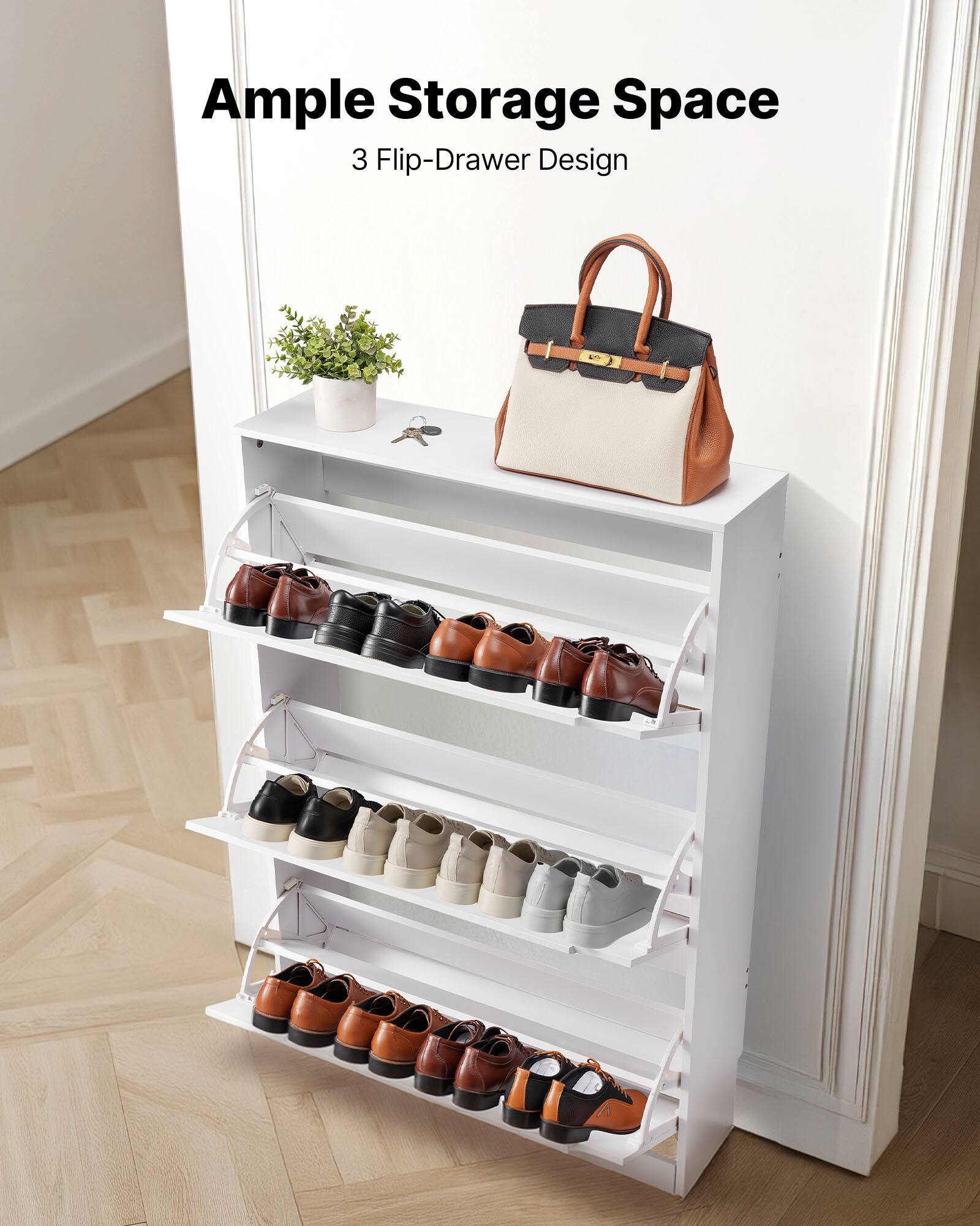 Ample Storage Space  
3 Flip-Drawer Design