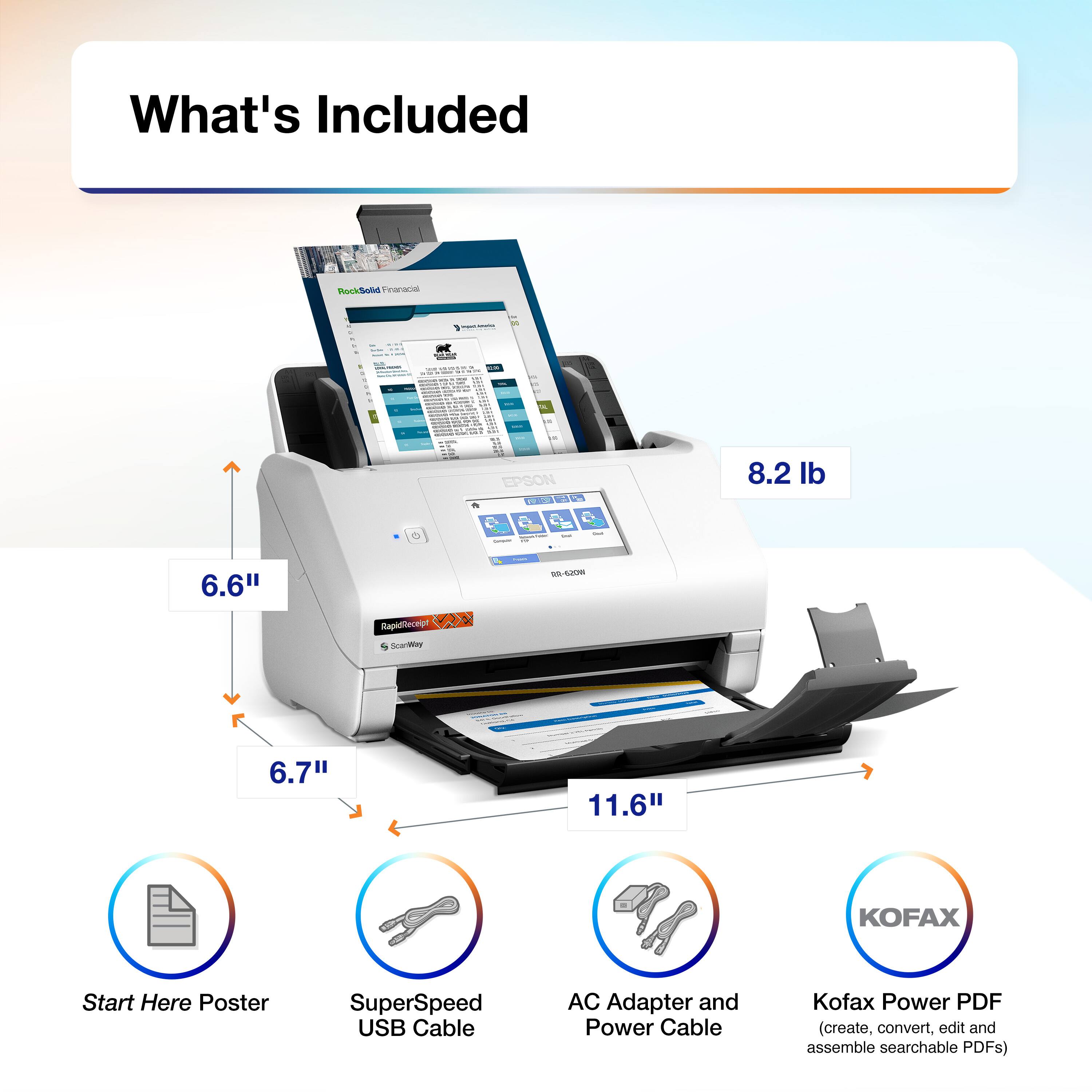 What's Included

- EPSON adic
- 8.2 lb
- 6.6" x 6.7" x 11.6"
- Start Here Poster
- SuperSpeed USB Cable
- AC Adapter and Power Cable
- KOFAX Power PDF (create, convert, edit and assemble searchable PDFs)