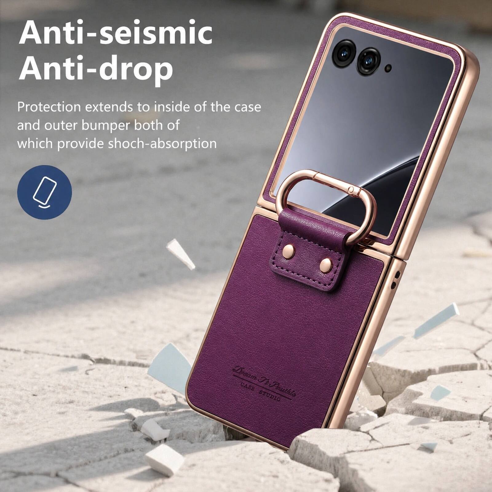 Anti-seismic Anti-drop Protection extends to inside of the case and outer bumper both of which provide shock-absorption

Dream CASE To-Pouthto STUDIO