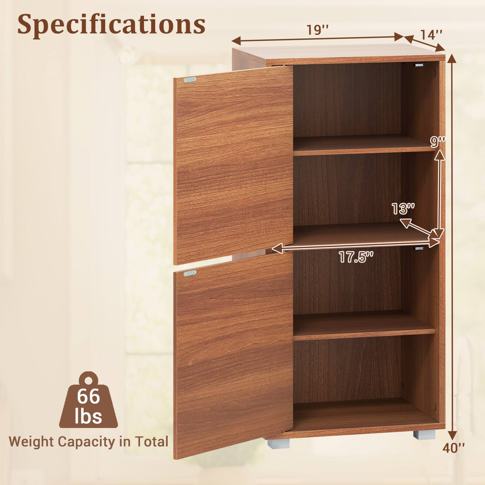 Specifications

- Width: 19"
- Depth: 14"
- Height: 40"
- Shelf Spacing: 9"
- Shelf Depth: 17.5"
- Shelf Height: 18"
- Weight Capacity in Total: 66 lbs