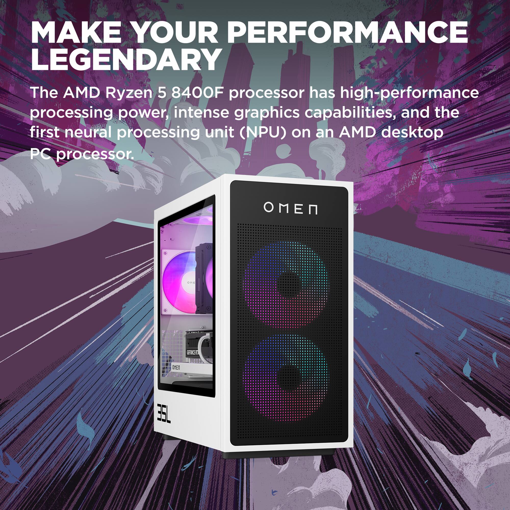 MAKE YOUR PERFORMANCE LEGENDARY

The AMD Ryzen 5 8400F processor has high-performance processing power, intense graphics capabilities, and the first neural processing unit (NPU) on an AMD desktop PC processor.