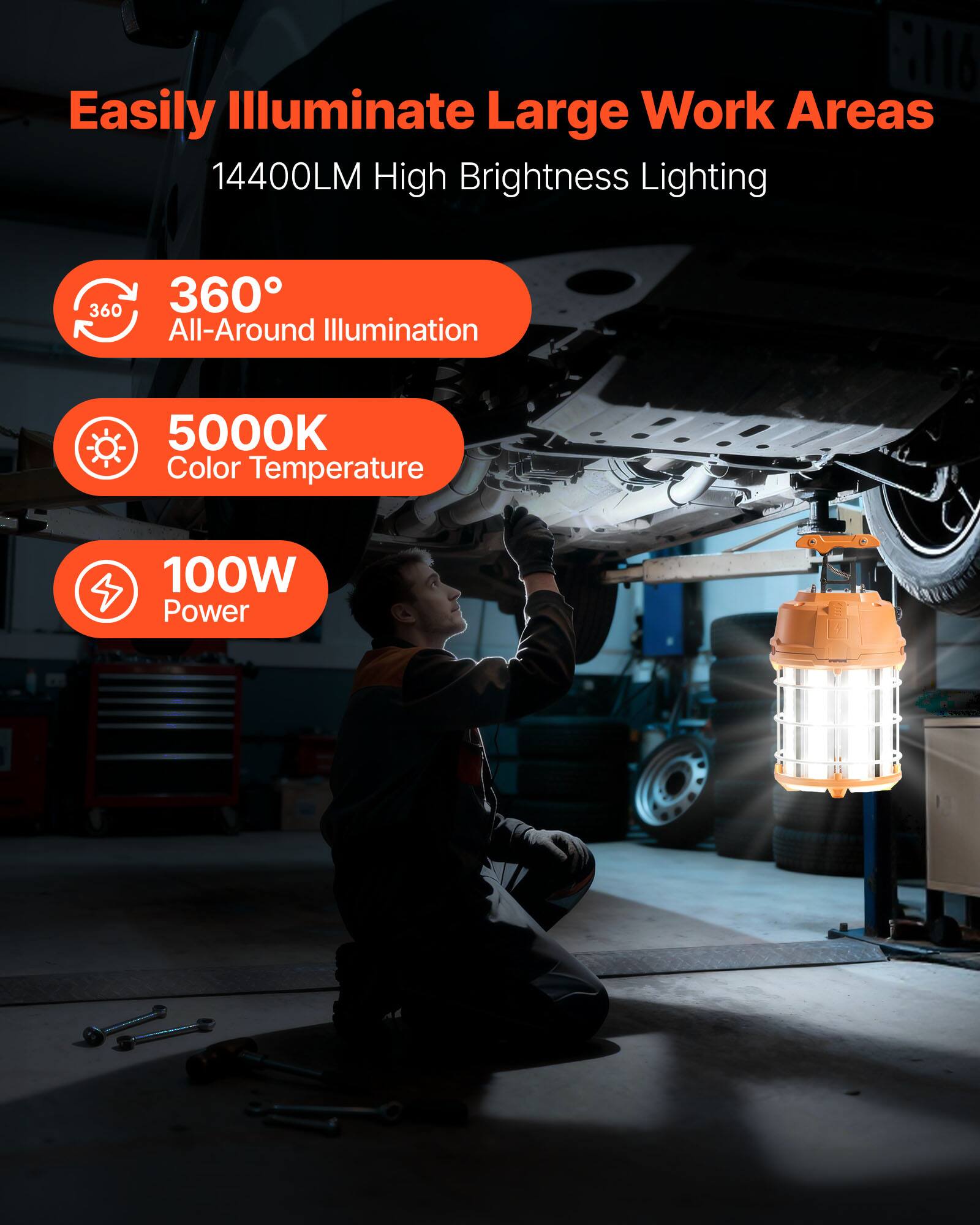 Easily Illuminate Large Work Areas  
14400LM High Brightness Lighting  
360° All-Around Illumination  
5000K Color Temperature  
100W Power