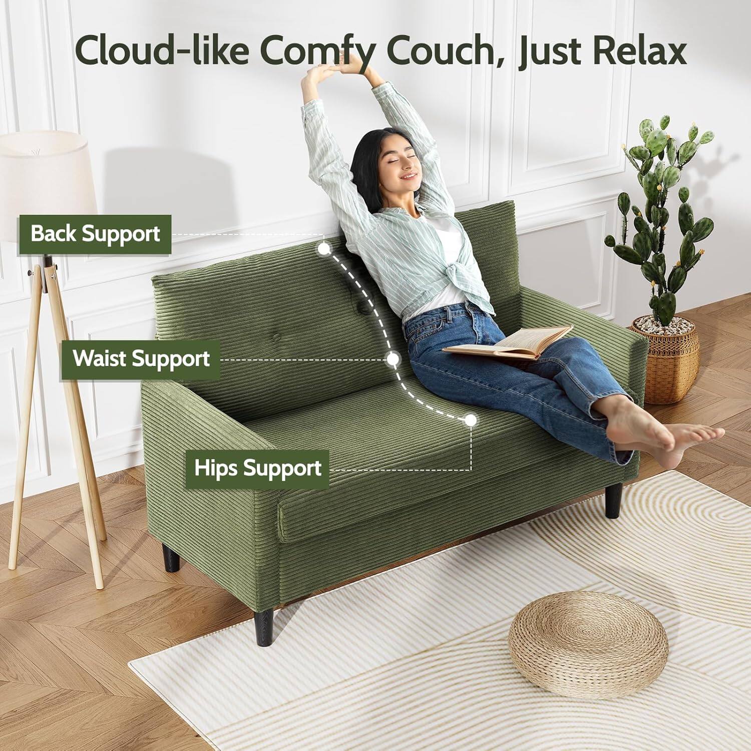 Cloud-like Comfy Couch, Just Relax

- Back Support
- Waist Support
- Hips Support
