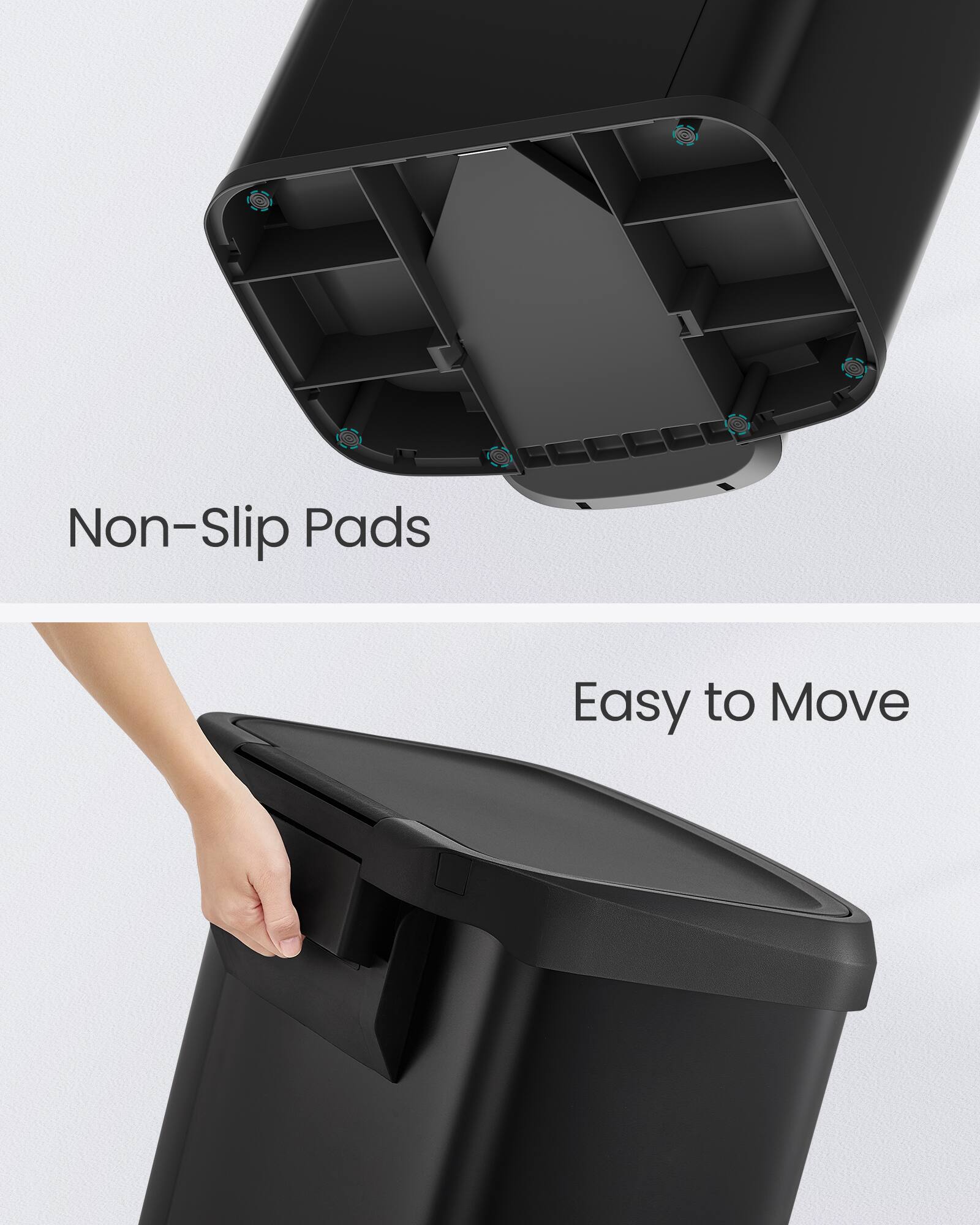 Non-Slip Pads  
Easy to Move