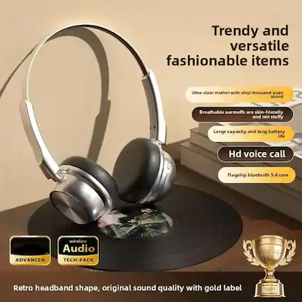 Trendy and versatile fashionable items
- Ultra-clear mother with vinyl thousand-yuan sound
- Breathable earmuffs are skin-friendly and not stuffy
- Large capacity and long battery life
- Hd voice call
- Flagship bluetooth 5.4 core
Retro headband shape, original sound quality with gold label
ADVANCED TECH-PACK
wireless Audio
