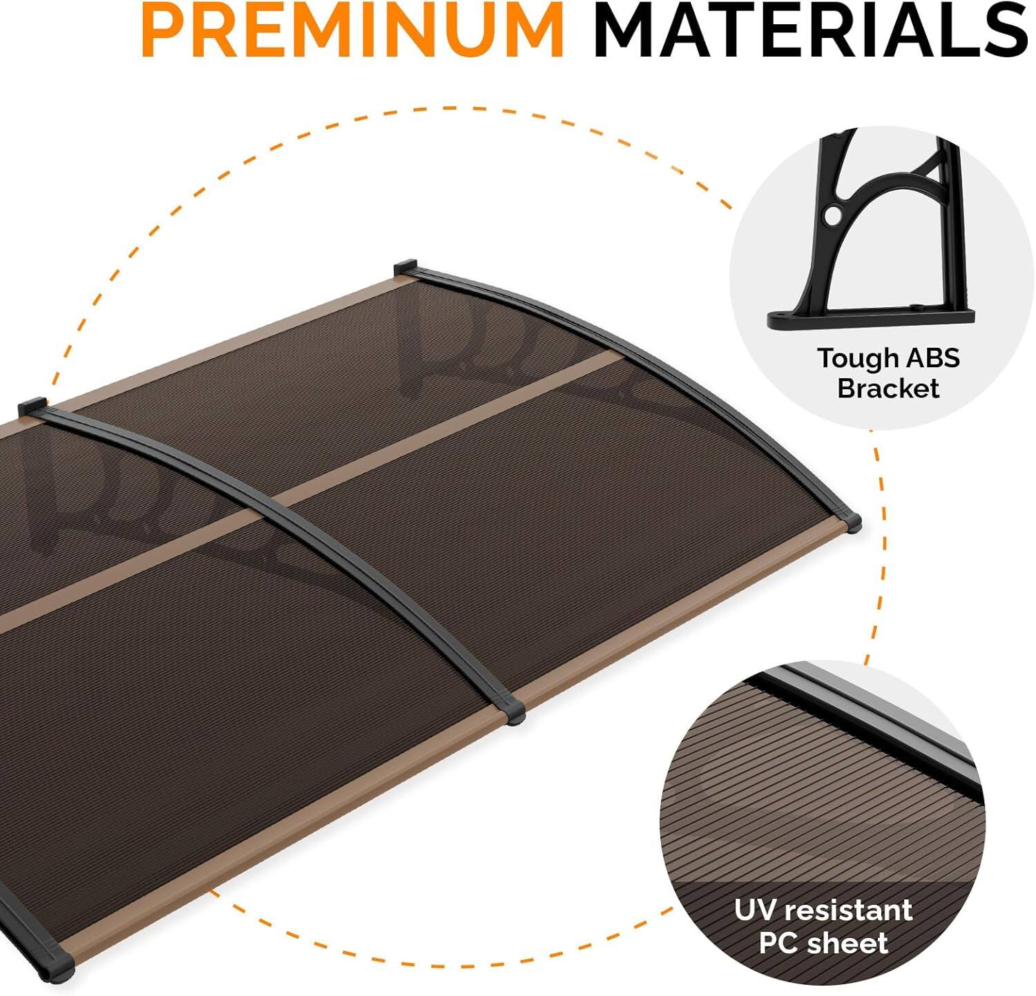 PREMIUM MATERIALS  
- Tough ABS Bracket  
- UV resistant PC sheet