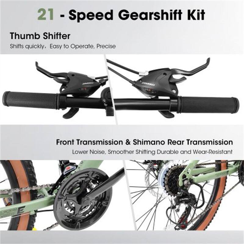 21 - Speed Gearshift Kit

Thumb Shifter
- Shifts quickly
- Easy to operate
- Precise

Front Transmission & Shimano Rear Transmission
- Lower noise
- Smoother shifting
- Durable and wear-resistant