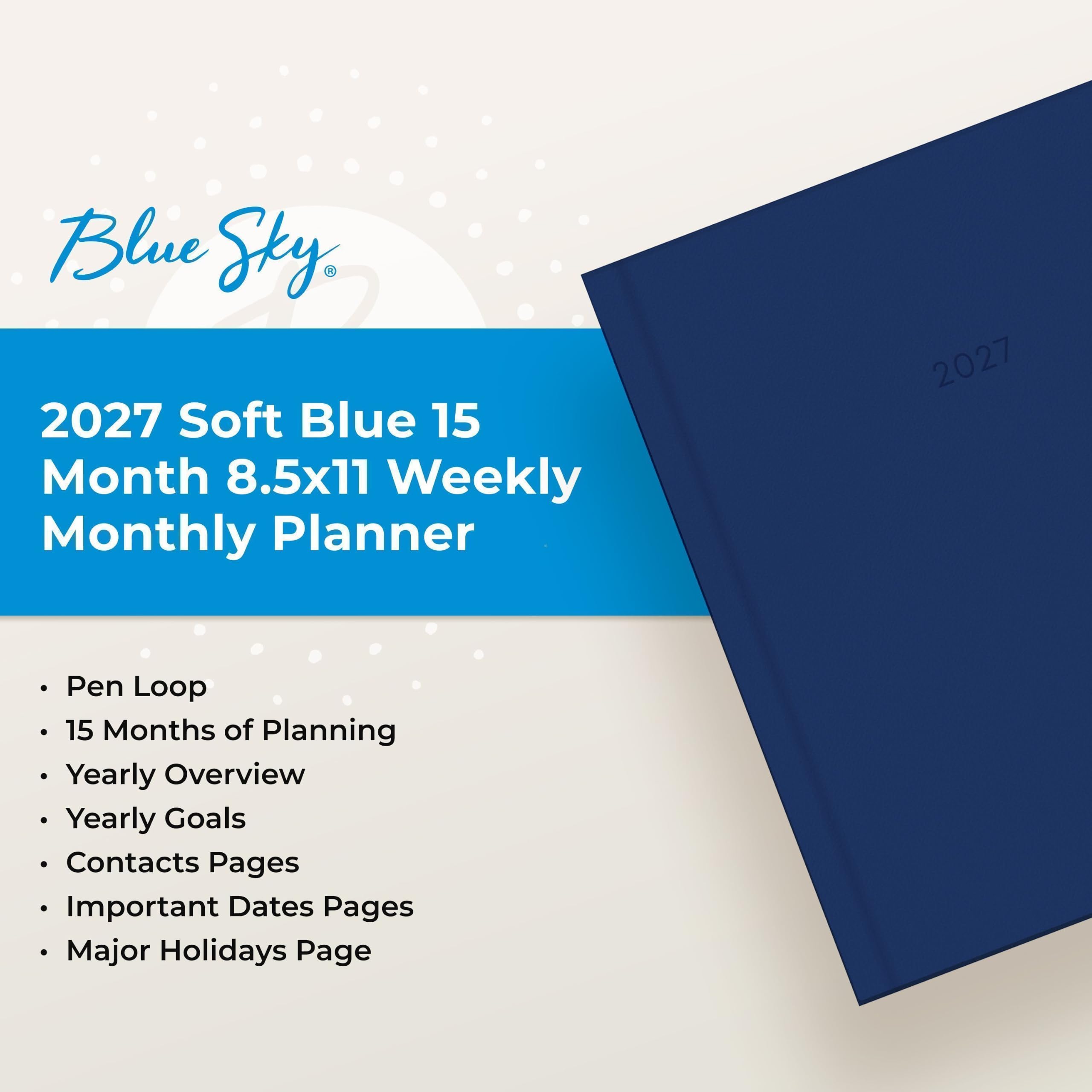 Blue Sky 2027 Soft Blue 15 Month 8.5x11 Weekly Monthly Planner

- Pen Loop
- 15 Months of Planning
- Yearly Overview
- Yearly Goals
- Contacts Pages
- Important Dates Pages
- Major Holidays Page