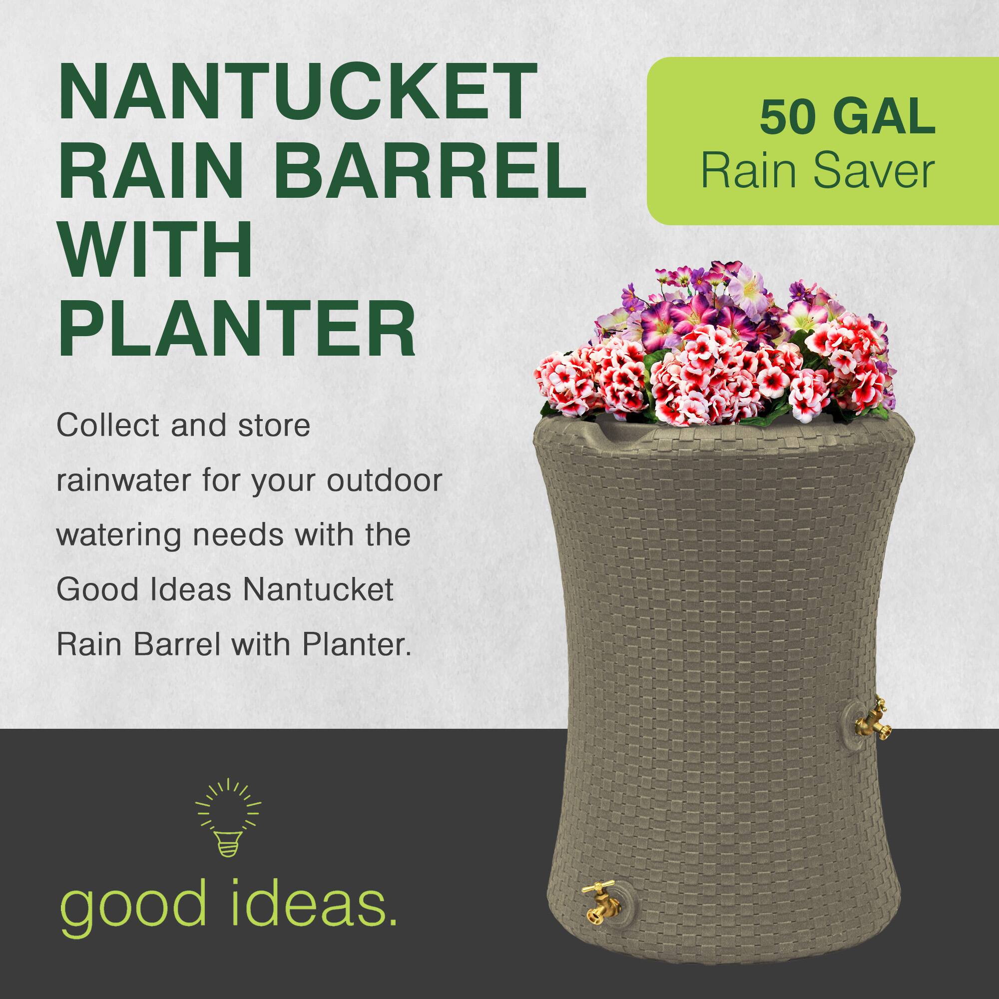 NANTUCKET 50 GAL RAIN BARREL WITH PLANTER

Collect and store rainwater for your outdoor watering needs with the Good Ideas Nantucket Rain Barrel with Planter.

50 GAL Rain Saver

good ideas.