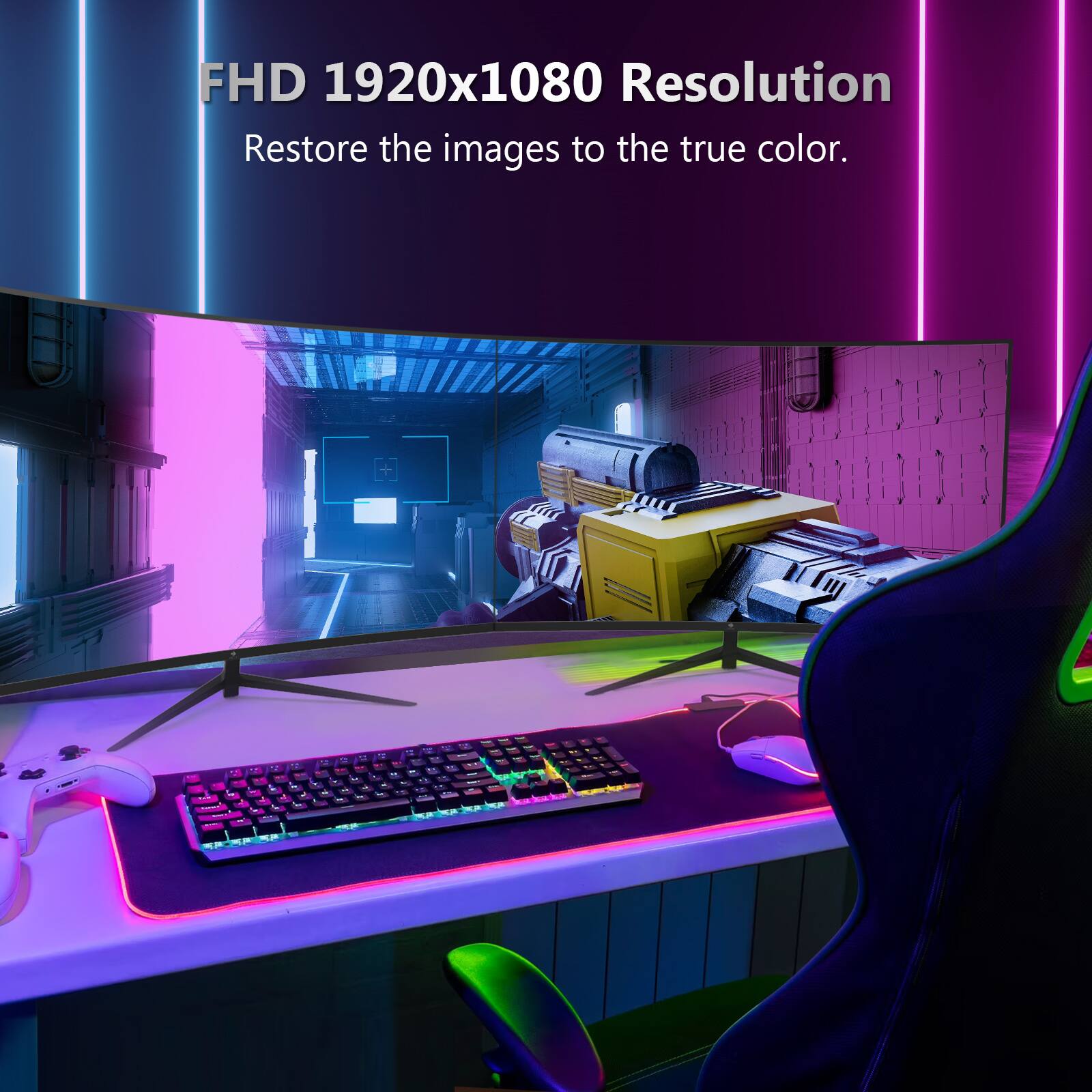 FHD 1920x1080 Resolution  
Restore the images to the true color.