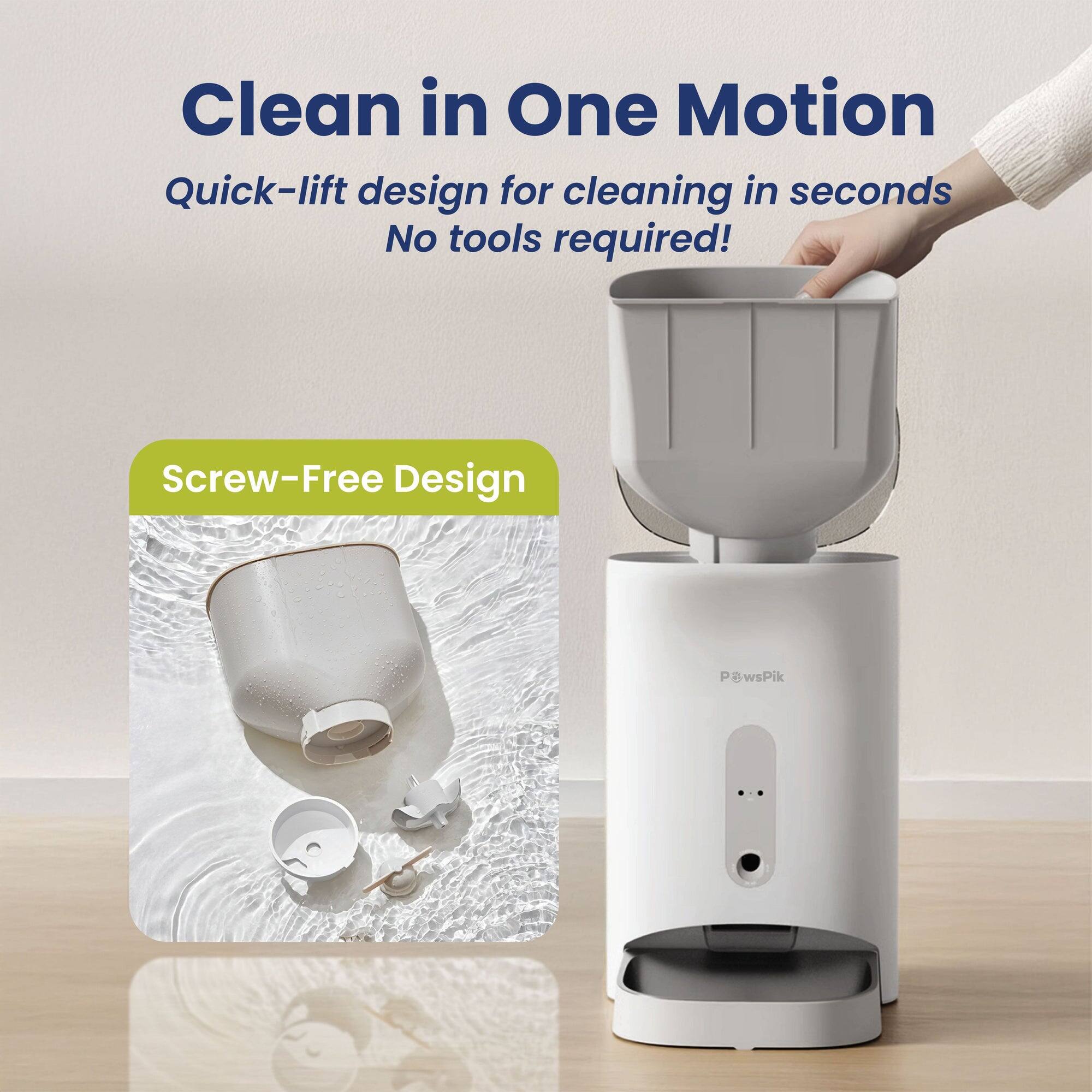 Clean in One Motion  
Quick-lift design for cleaning in seconds  
No tools required!  

Screw-Free Design  

PowsPik