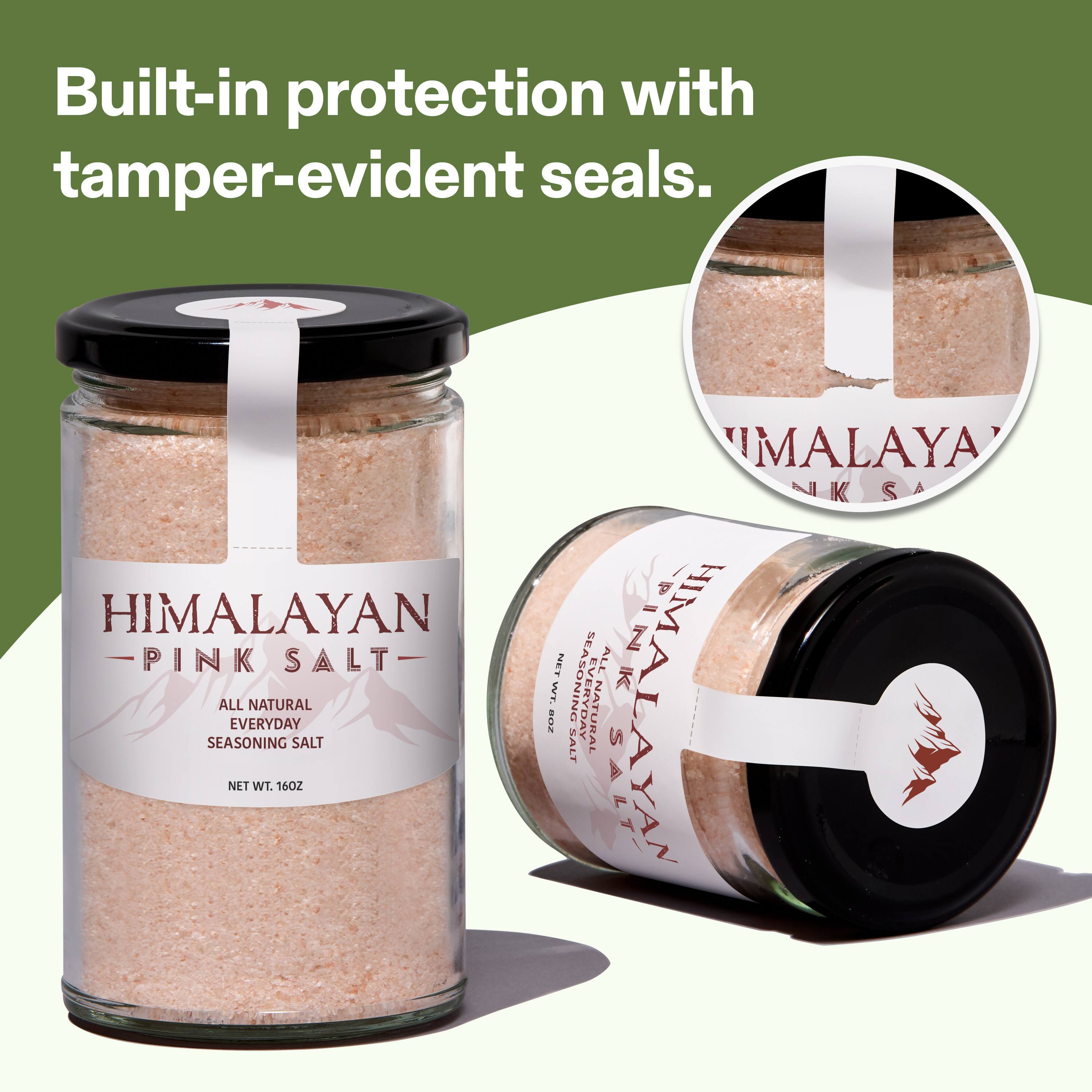 Built-in protection with tamper-evident seals.  
HIMALAYAN PINK SALT ALL NATURAL EVERYDAY SEASONING SALT NET WT. 16OZ  
HIMALAYAN PINK SALT ALL NATURAL EVERYDAY SEASONING SALT NET WT. 20OZ