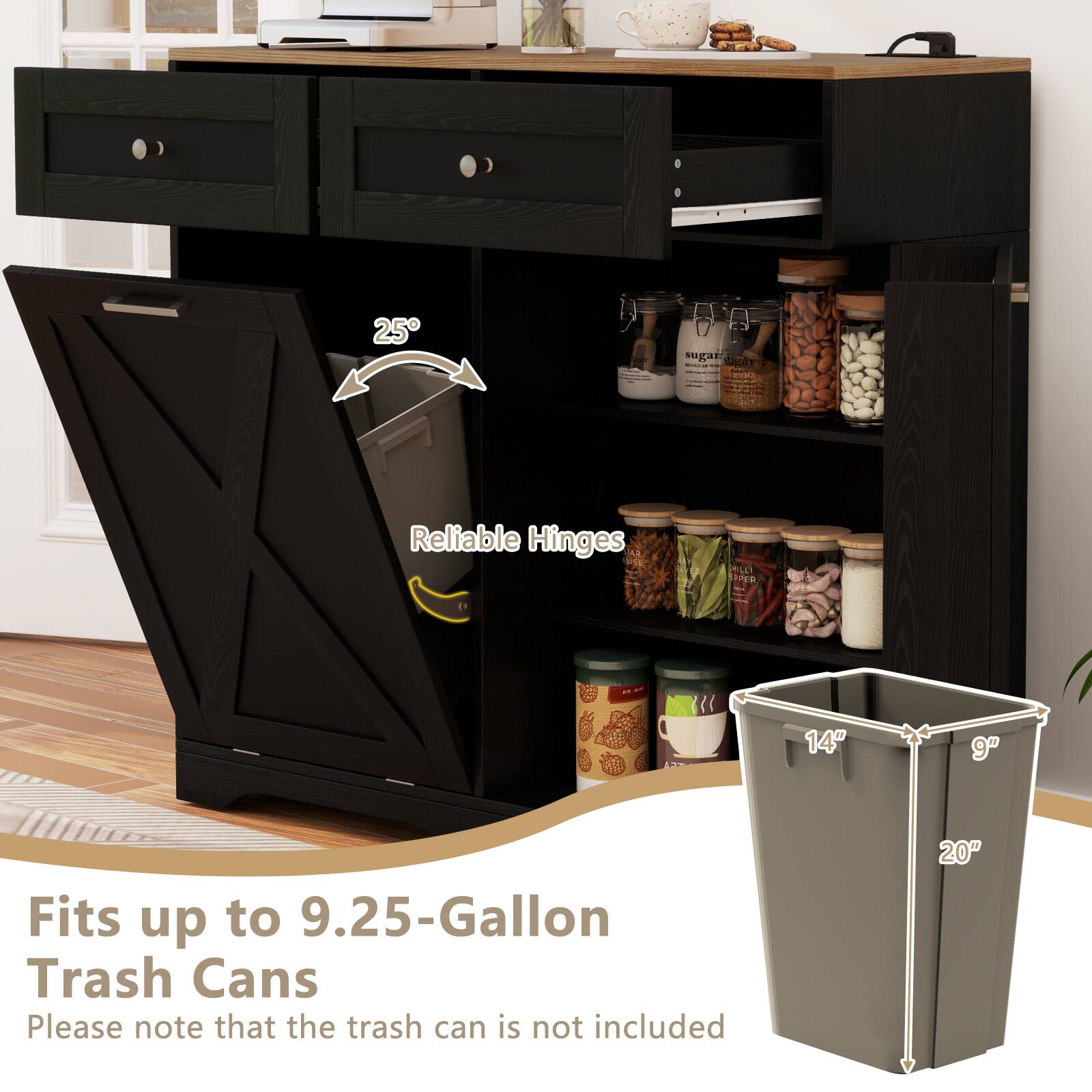 25°  
Reliable Hinges  

Fits up to 9.25-Gallon Trash Cans  
Please note that the trash can is not included  

14" x 9" x 20"