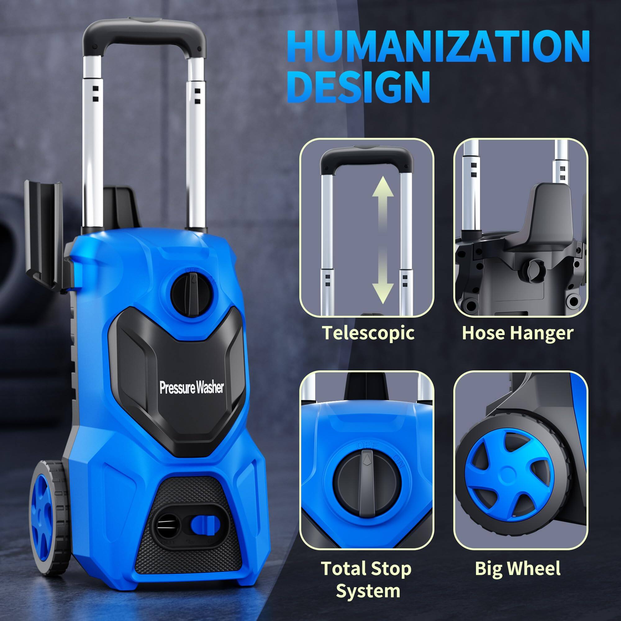 HUMANIZATION DESIGN

Telescopic
Hose Hanger
Total Stop System
Big Wheel